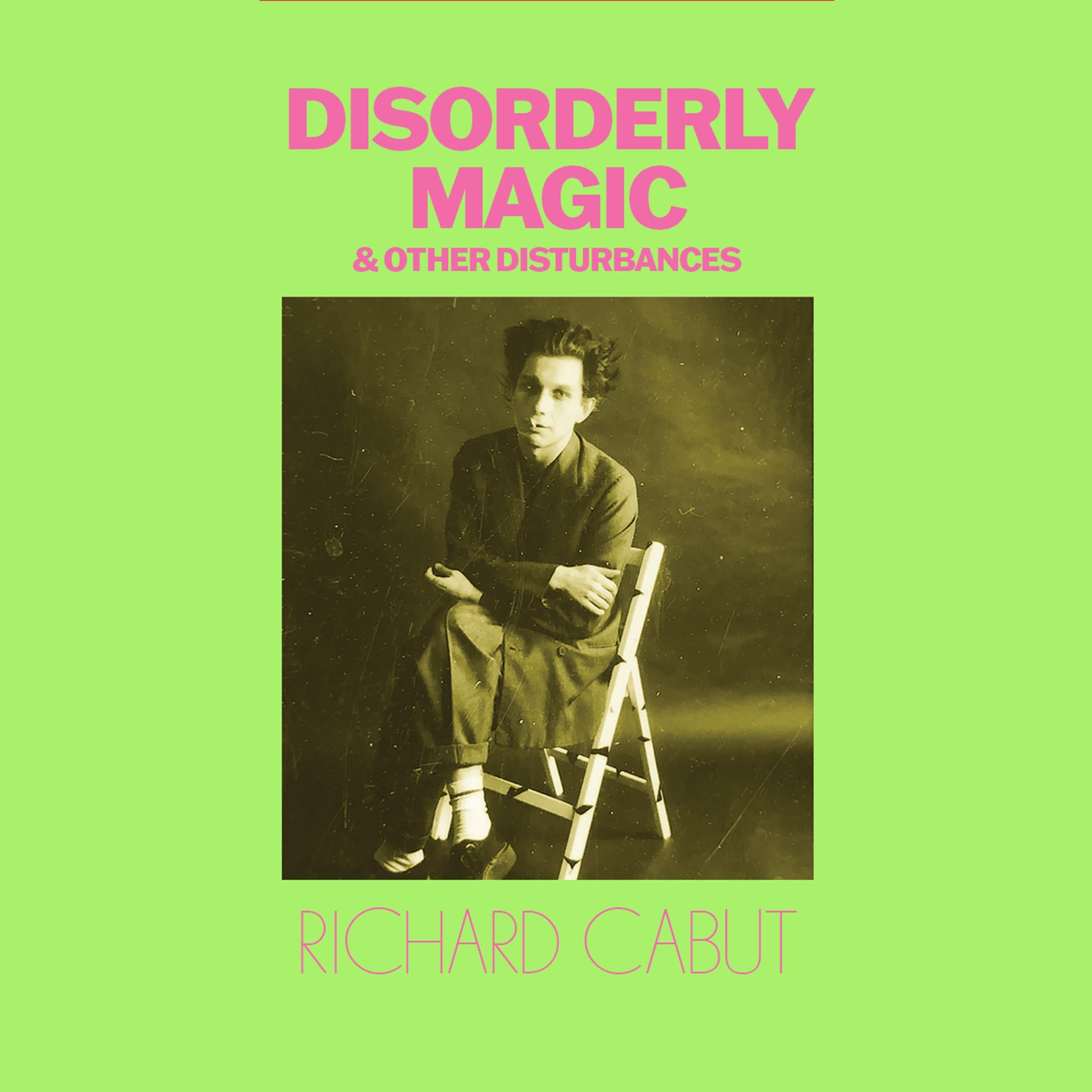 Disorderly Magic and Other Disturbances
