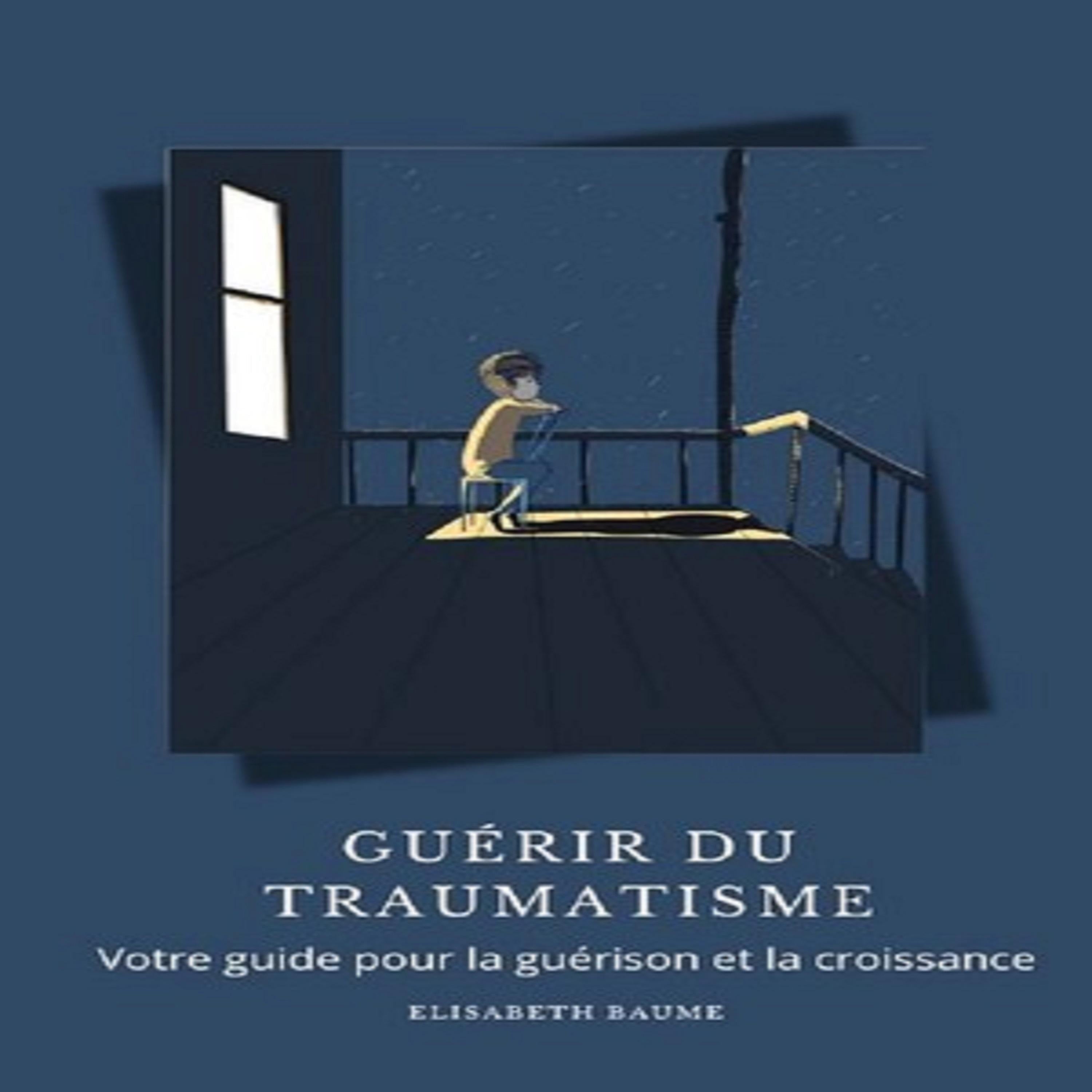 Guérir du traumatisme