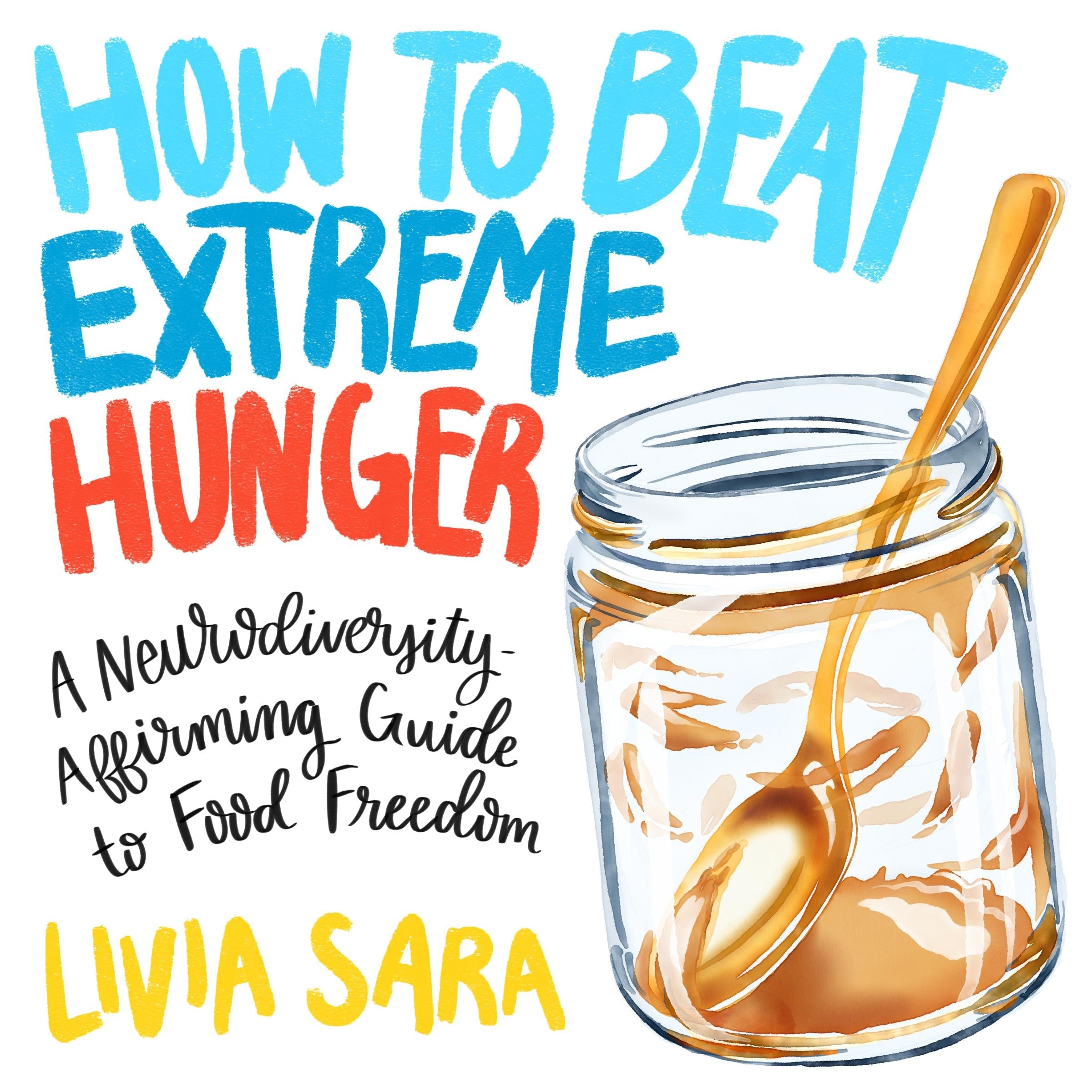 How to Beat Extreme Hunger
