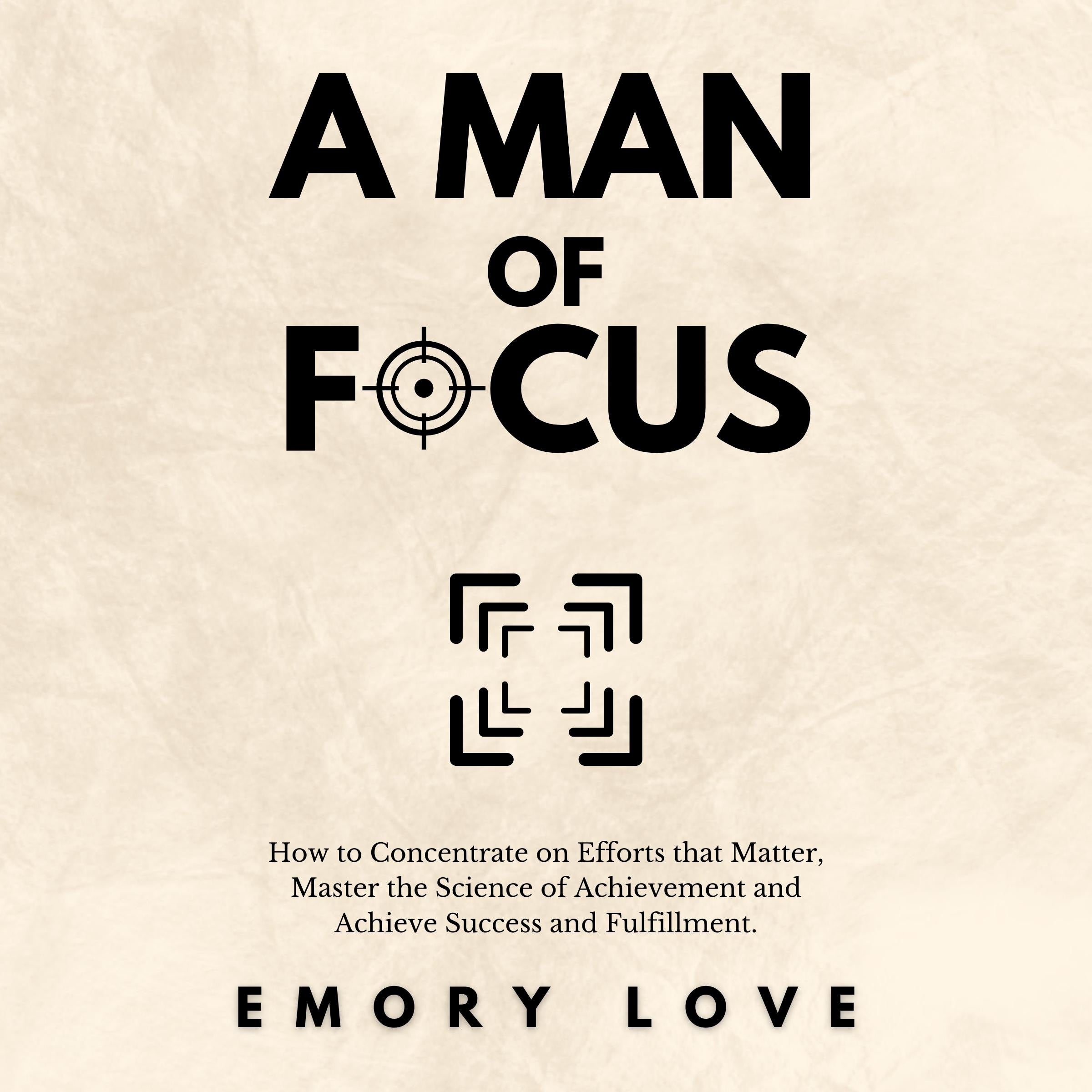 A Man of Focus