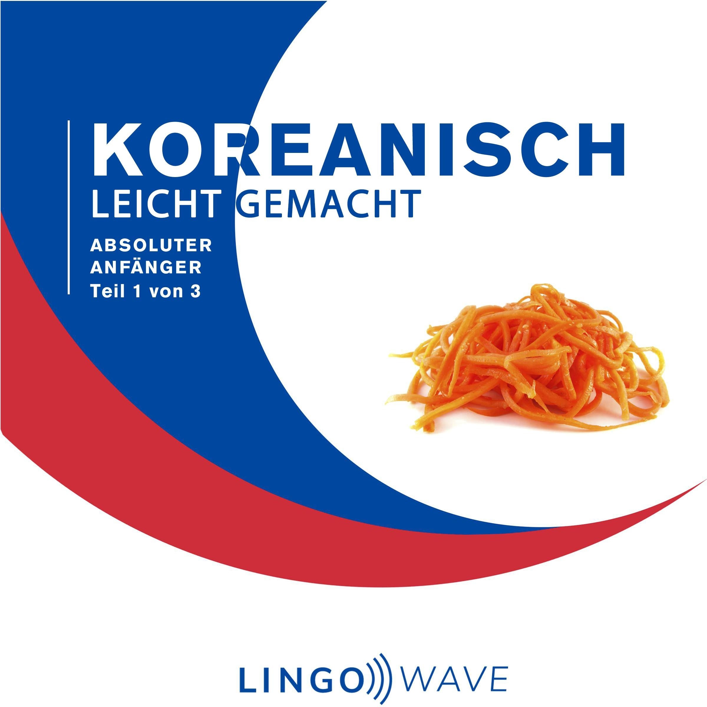 Koreanisch Leicht Gemacht - Absoluter Anfänger - Teil 1 von 3