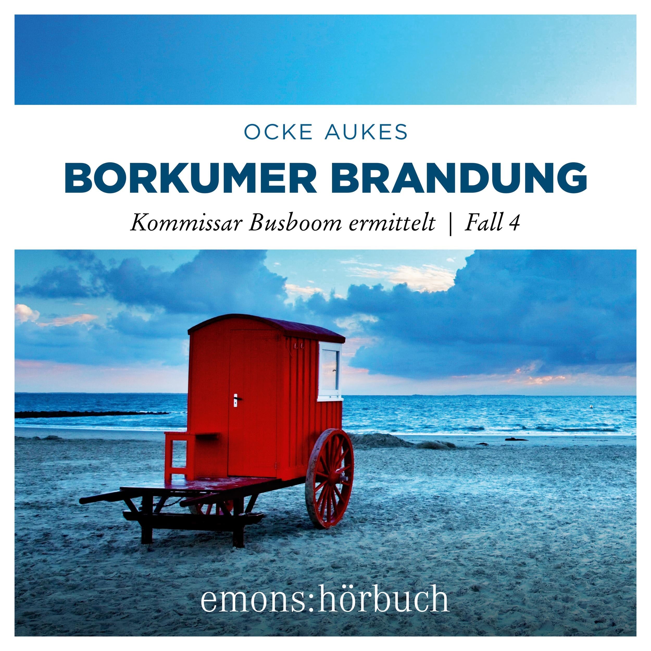 Borkumer Brandung - Kommissar Busboom ermittelt - Insel Krimi, Fall 4 (Ungekürzt)