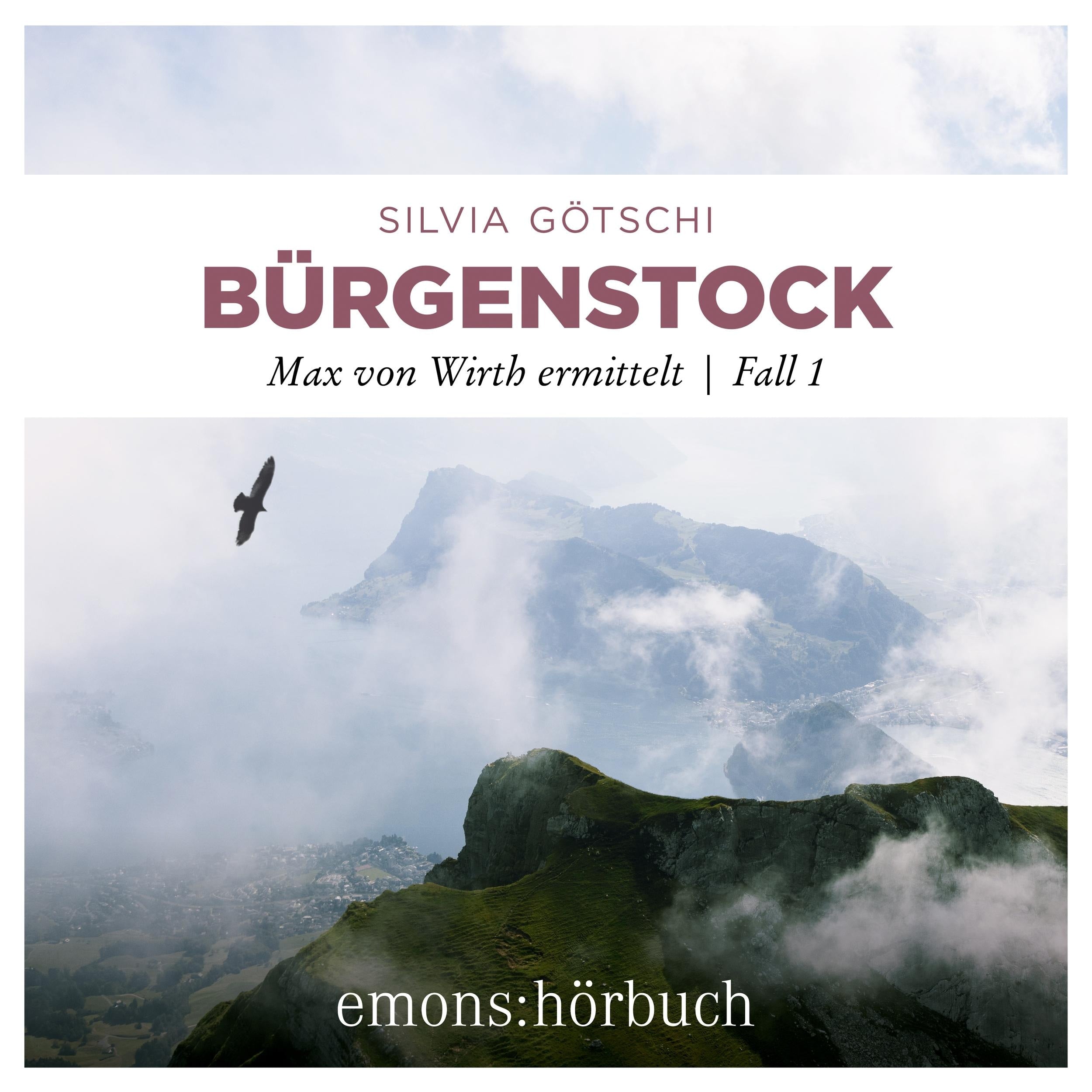 Bürgenstock - Maxi von Wirth ermittelt, Fall 1 (Ungekürzt)