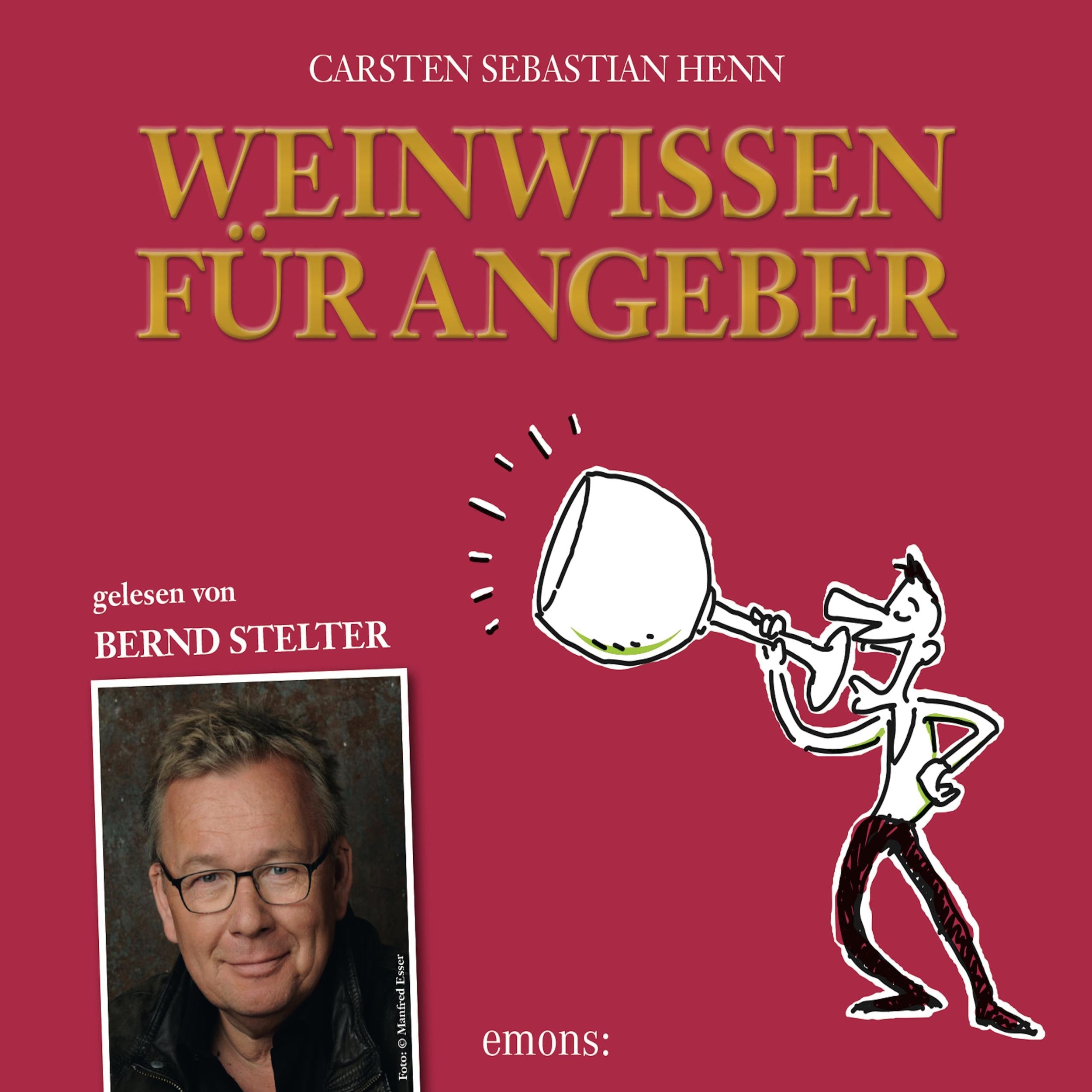 Weinwissen für Angeber (Ungekürzt)