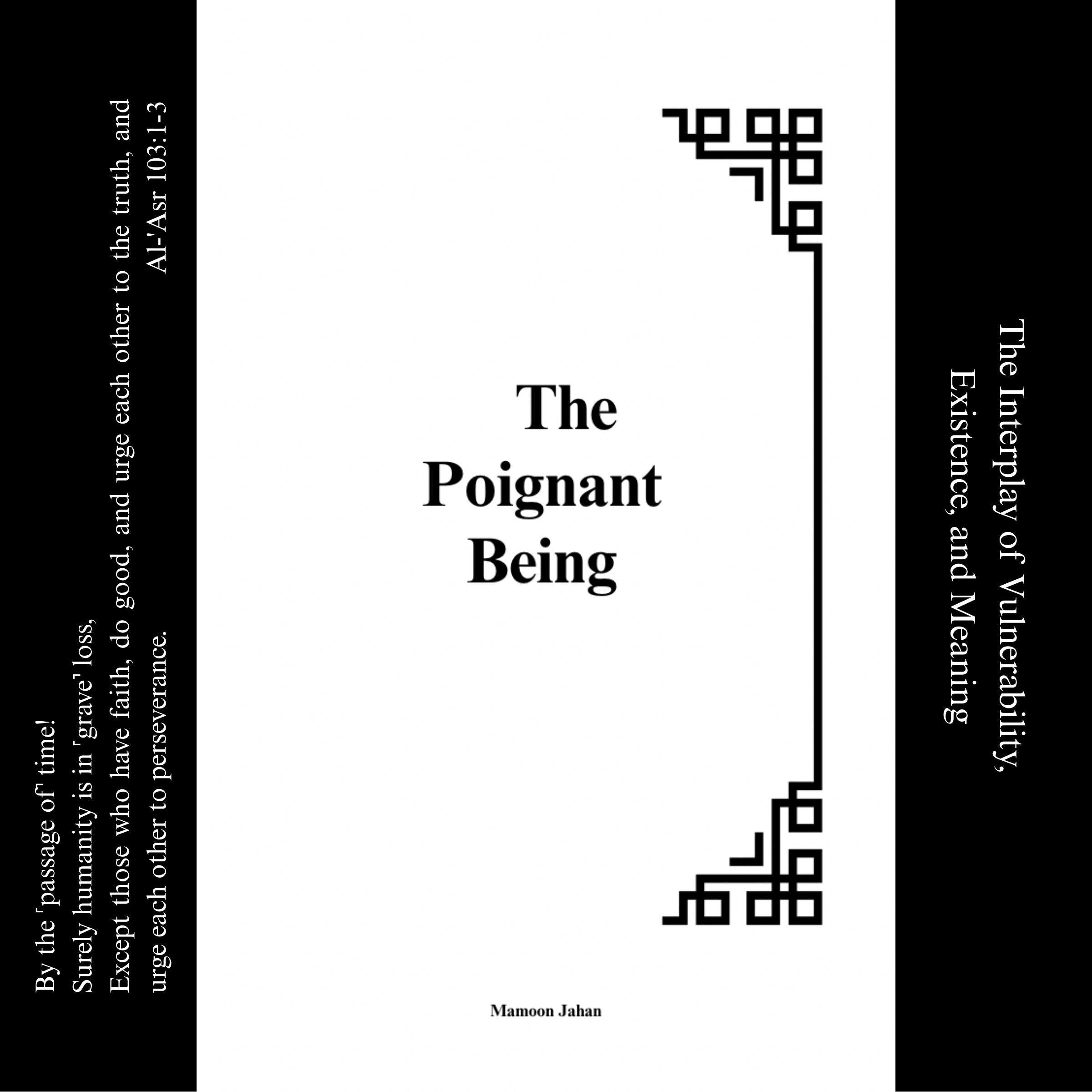The Poignant Being