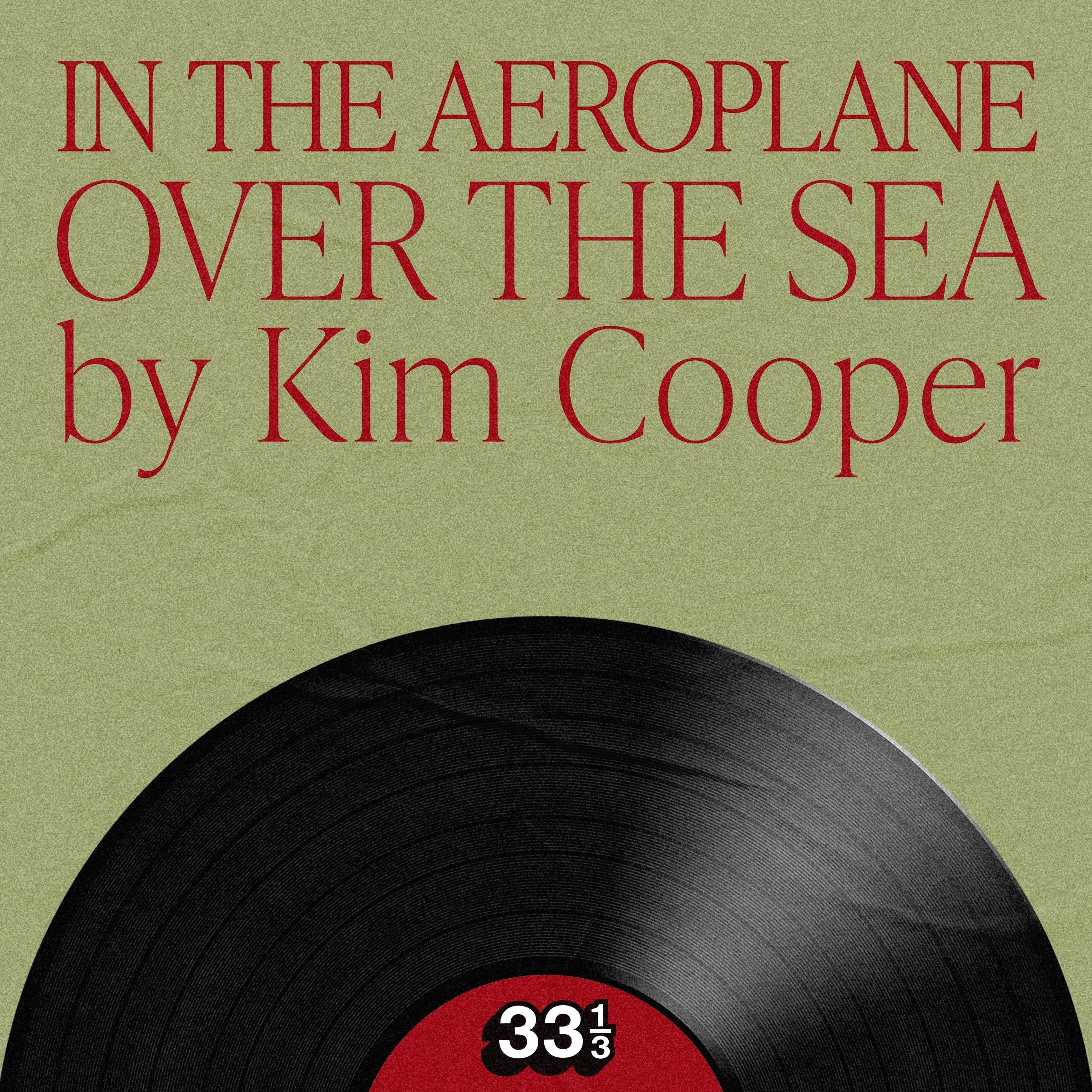 Neutral Milk Hotel's In the Aeroplane Over the Sea