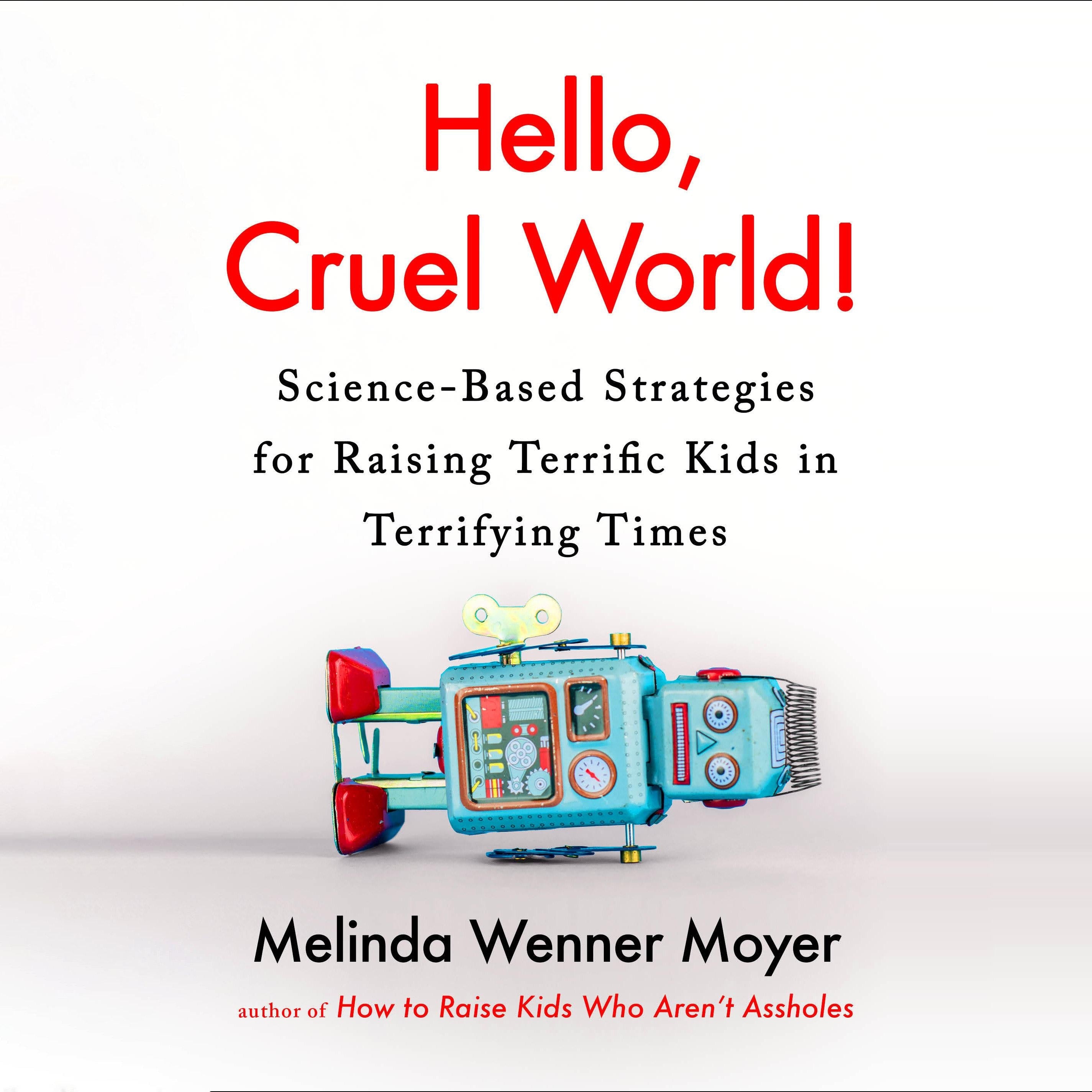 Hello, Cruel World!