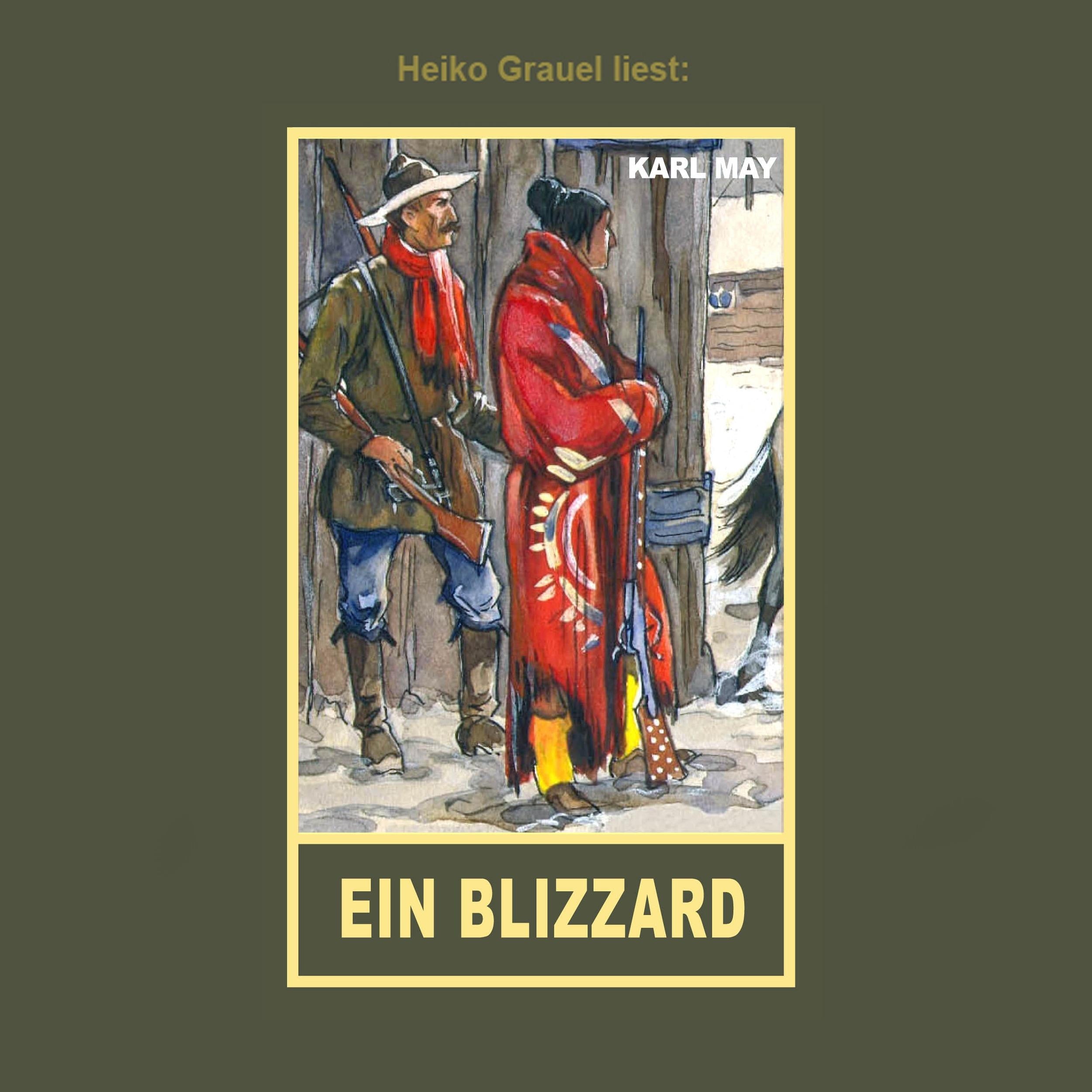 Ein Blizzard - Erzählung aus "Auf fremden Pfaden", Band 23 der Gesammelten Werke