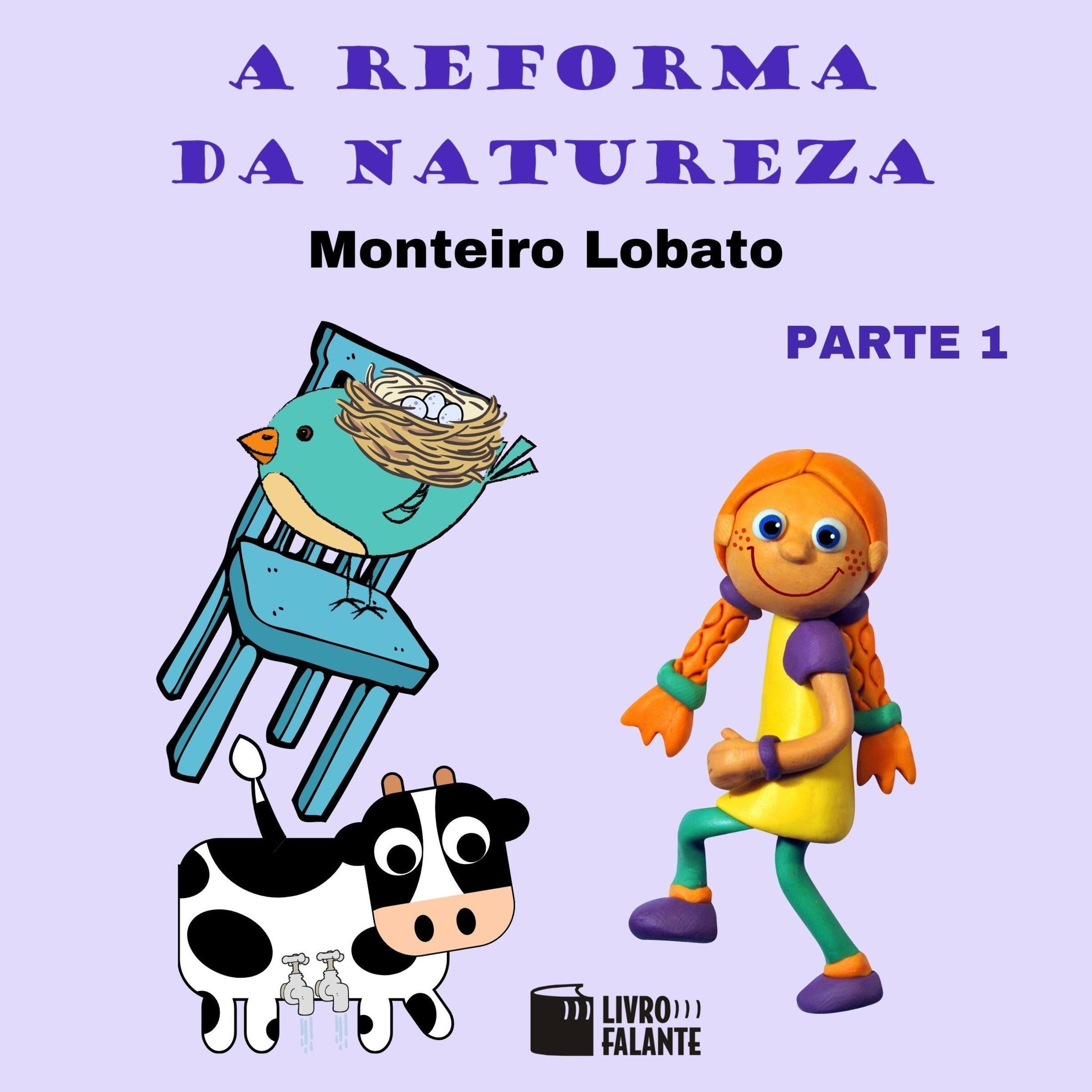 A reforma da natureza, parte 1 (Integral)