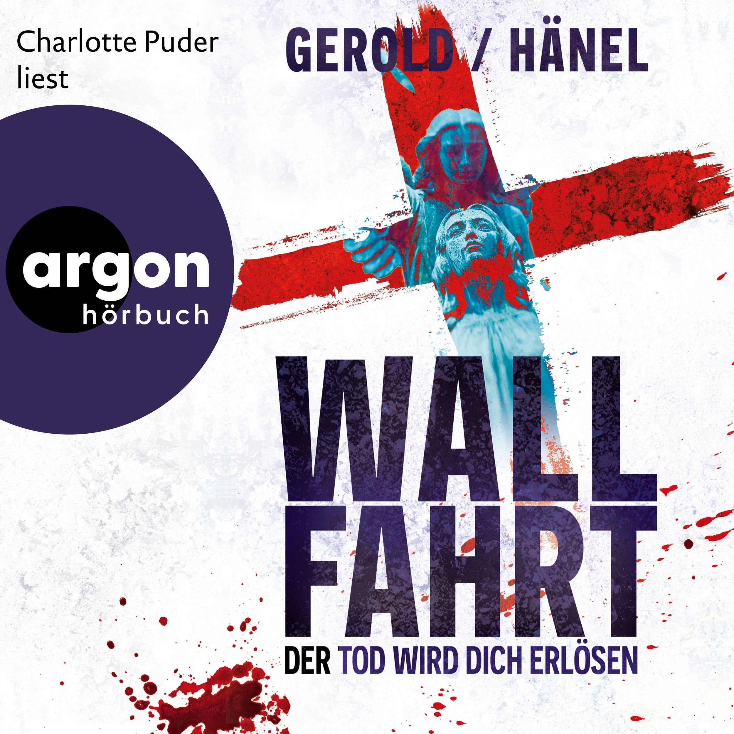 Wallfahrt - Der Tod wird dich erlösen (Ungekürzte Lesung)