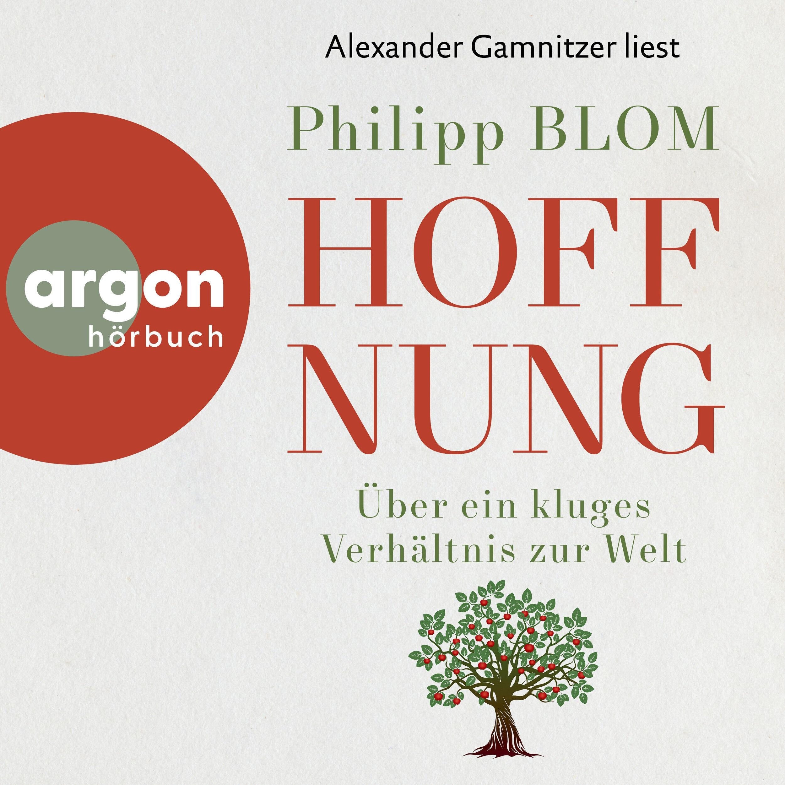 Hoffnung - Über ein kluges Verhältnis zur Welt (Ungekürzte Lesung)