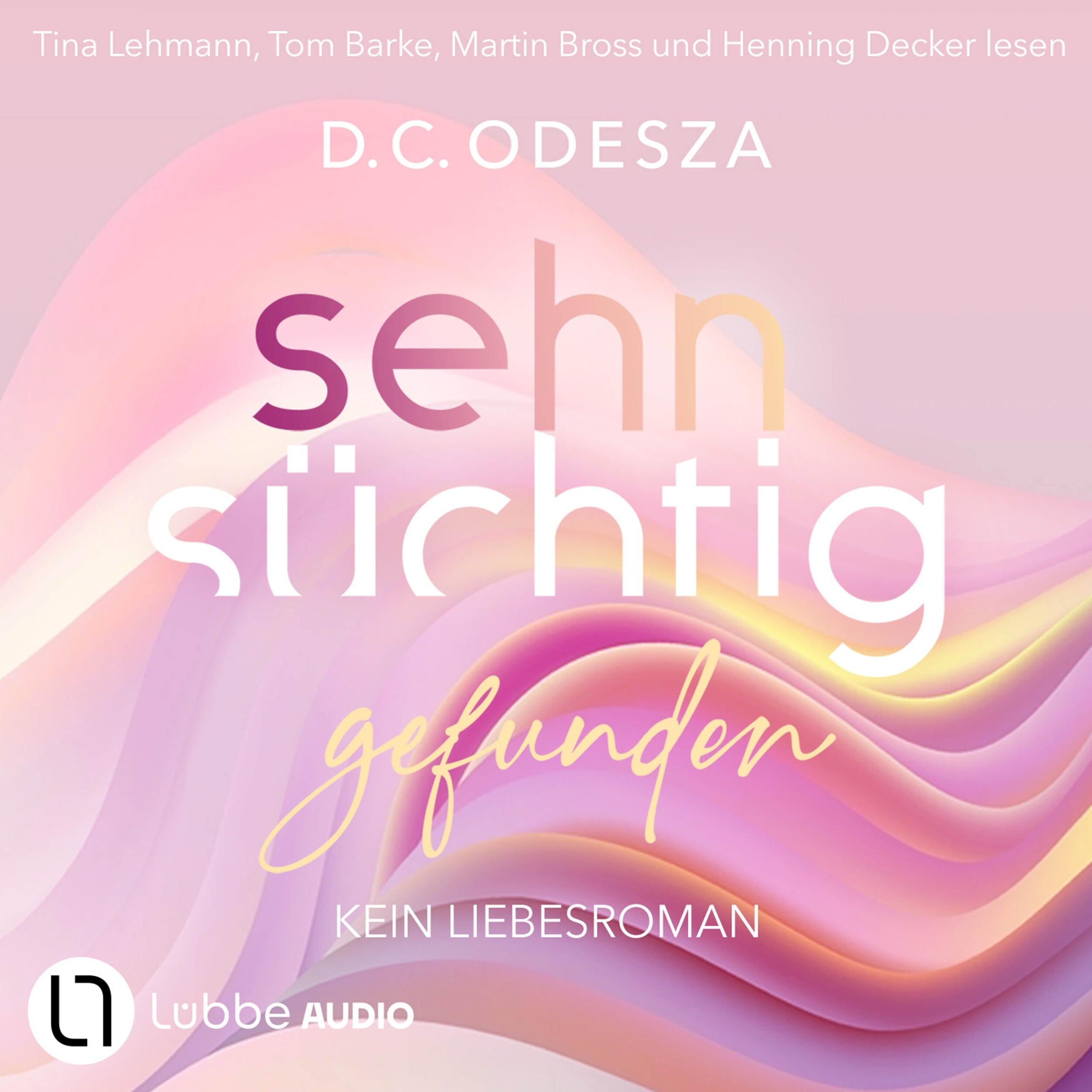 Sehnsüchtig Gefunden - Sehnsüchtig, Teil 4 (Ungekürzt)