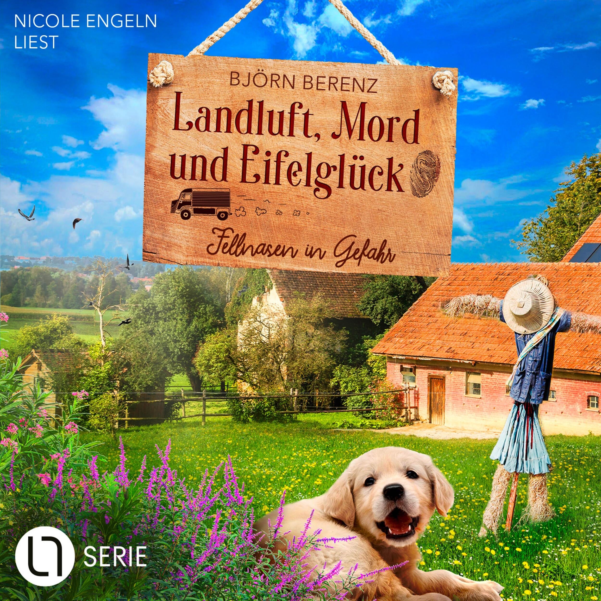 Fellnasen in Gefahr - Landluft, Mord und Eifelglück - Tillas Eifel-Ermittlungen, Folge 6 (Ungekürzt)