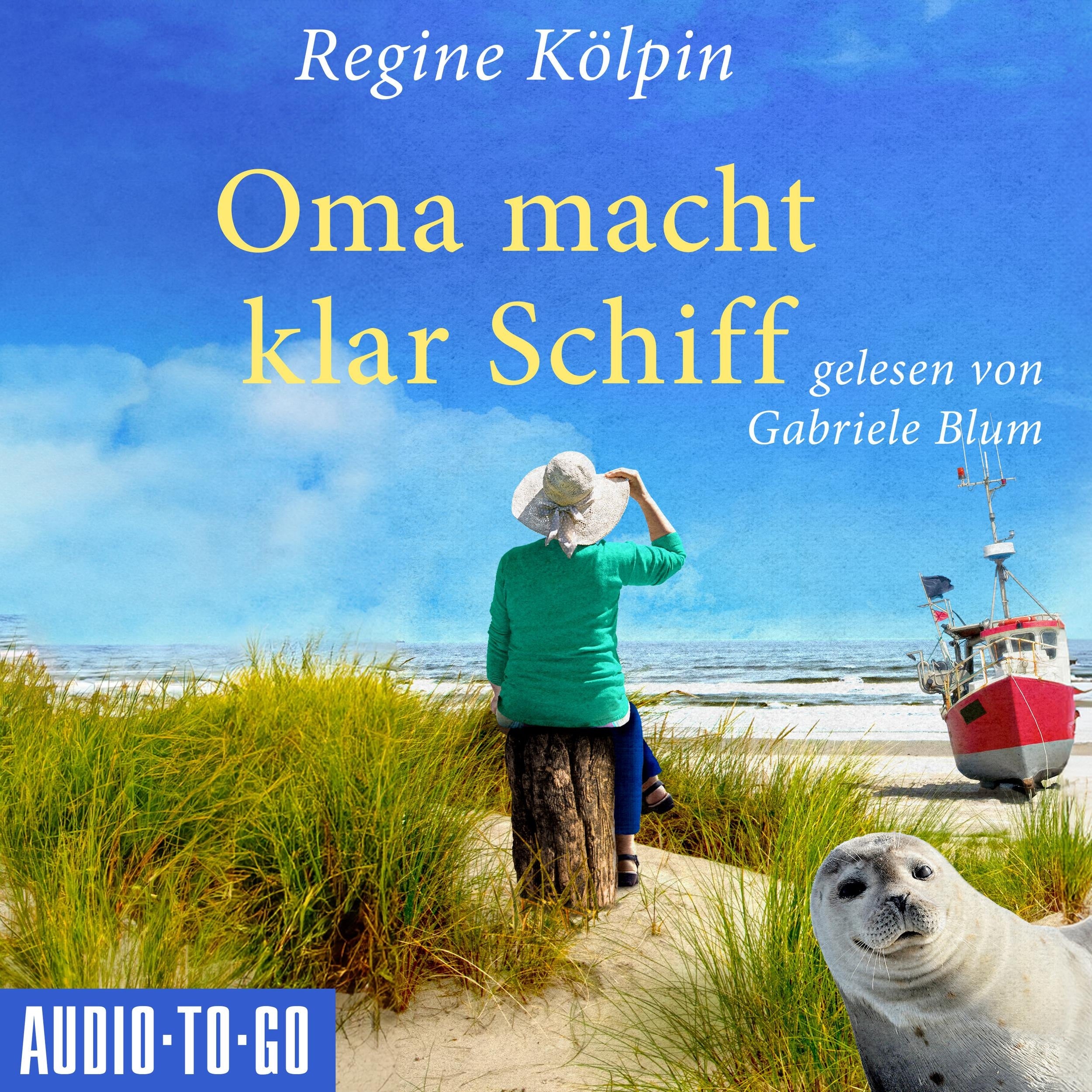Oma macht klar Schiff - Omas für jede Lebenslage, Band 6 (ungekürzt)