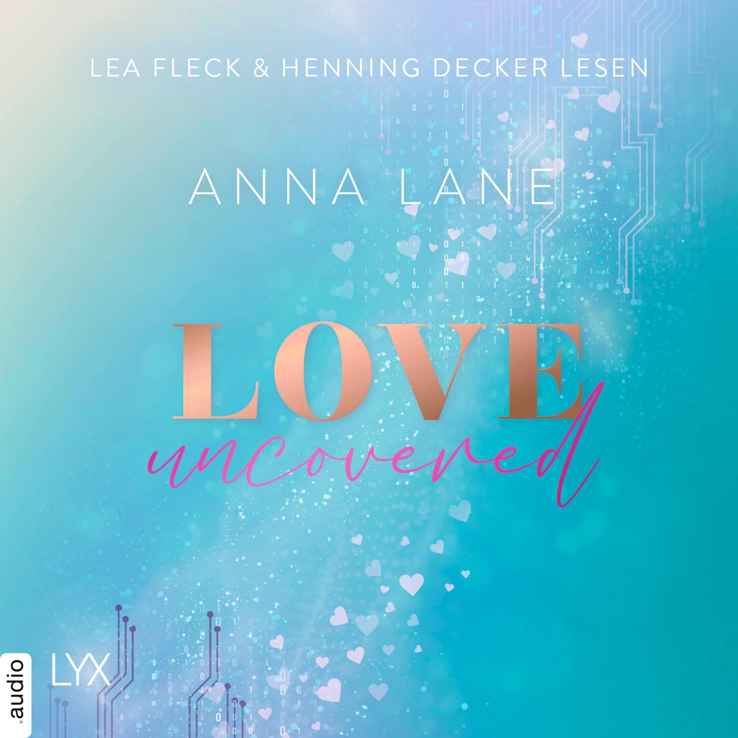 Love, uncovered - Dating-Reihe, Teil 2 (Ungekürzt)
