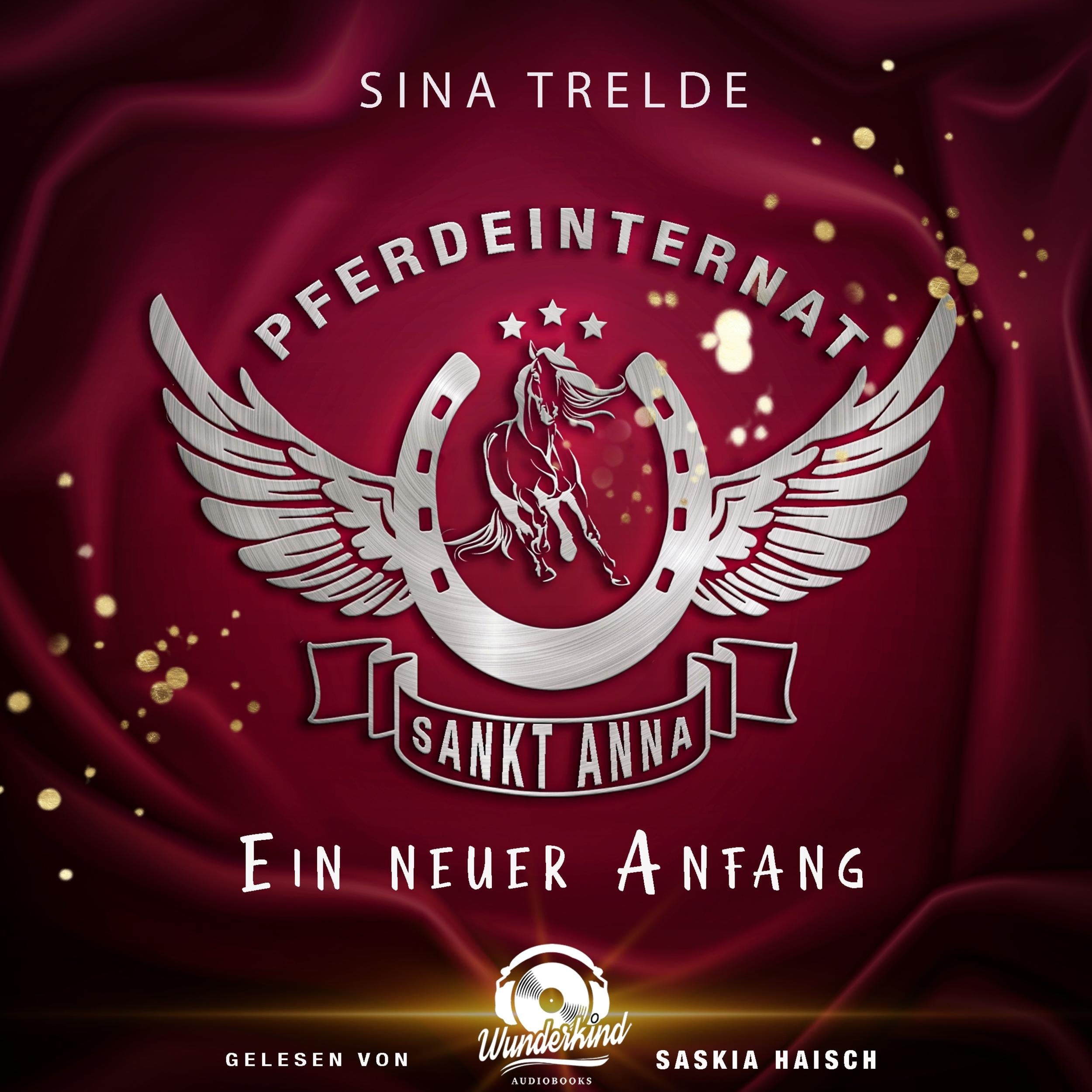 Ein neuer Anfang - Pferdeinternat Sankt Anna, Band 1 (Ungekürzt)