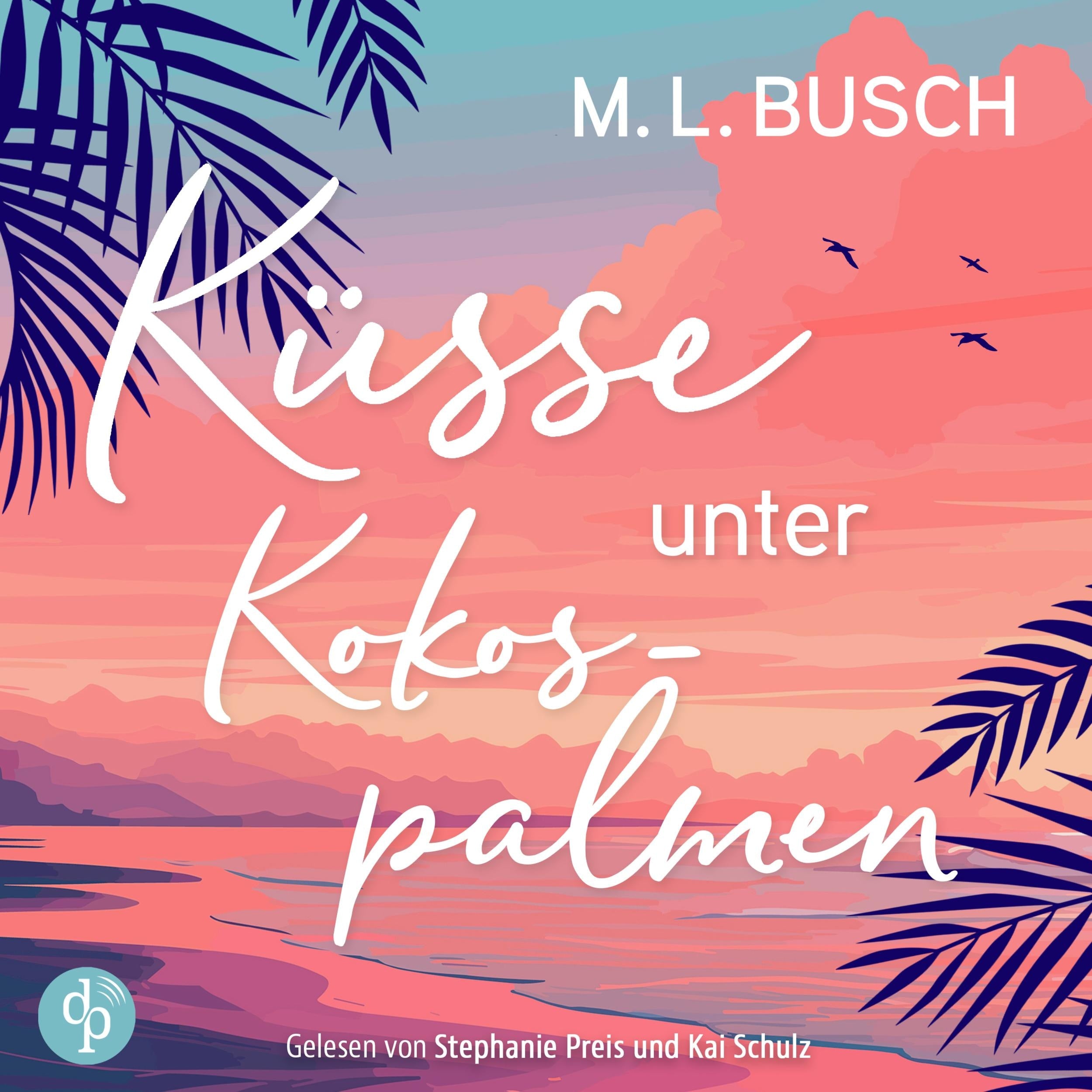 Küsse unter Kokospalmen - Herzklopfen auf Hawaii, Band 1 (Ungekürzt)
