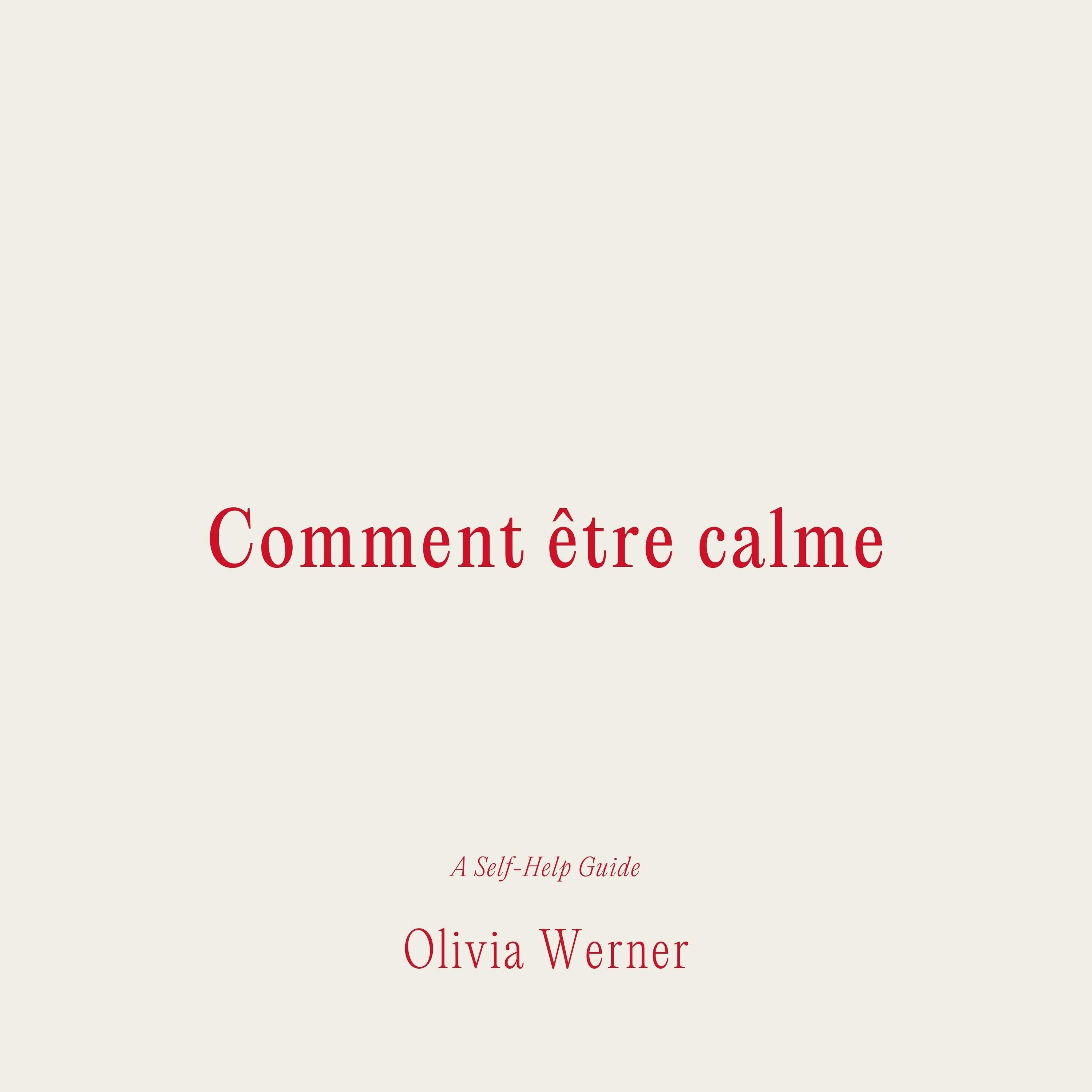 Comment être calme
