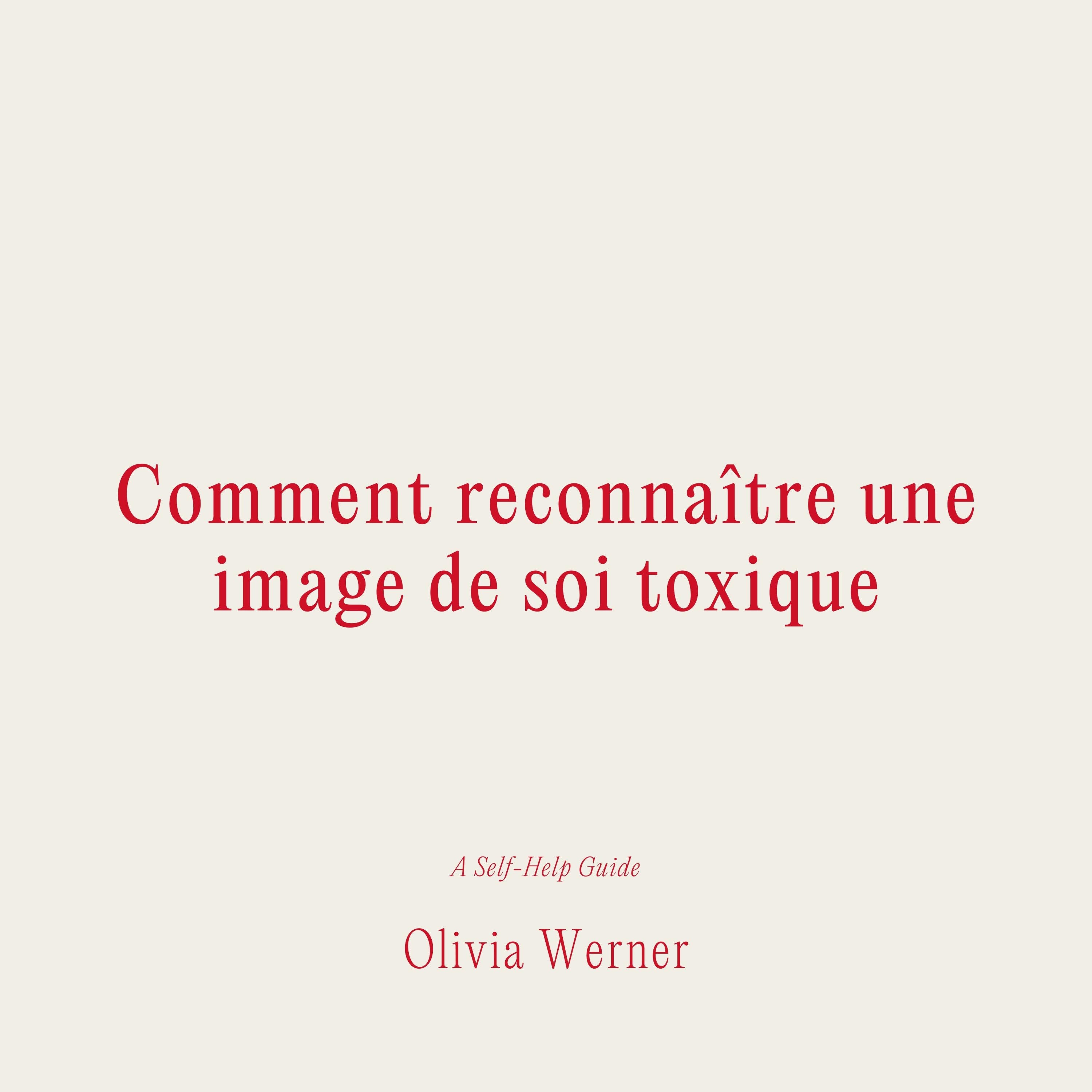 Comment reconnaître une image de soi toxique