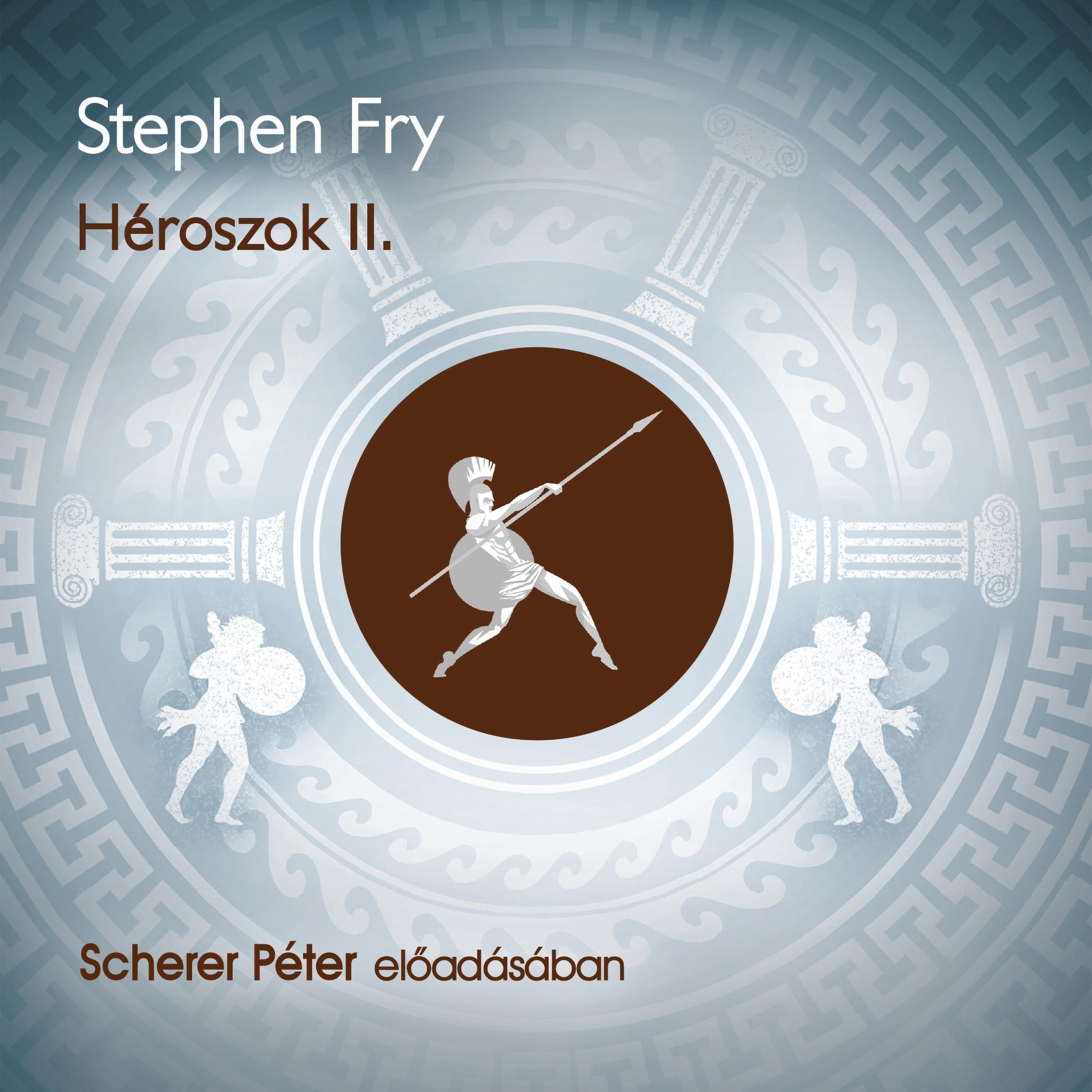 Héroszok - II.