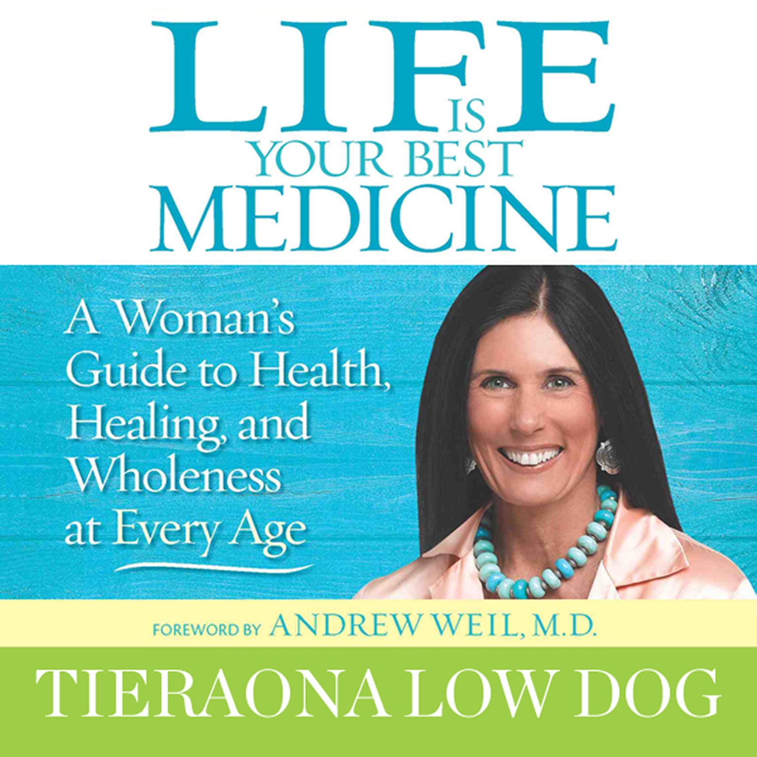 Life Is Your Best Medicine