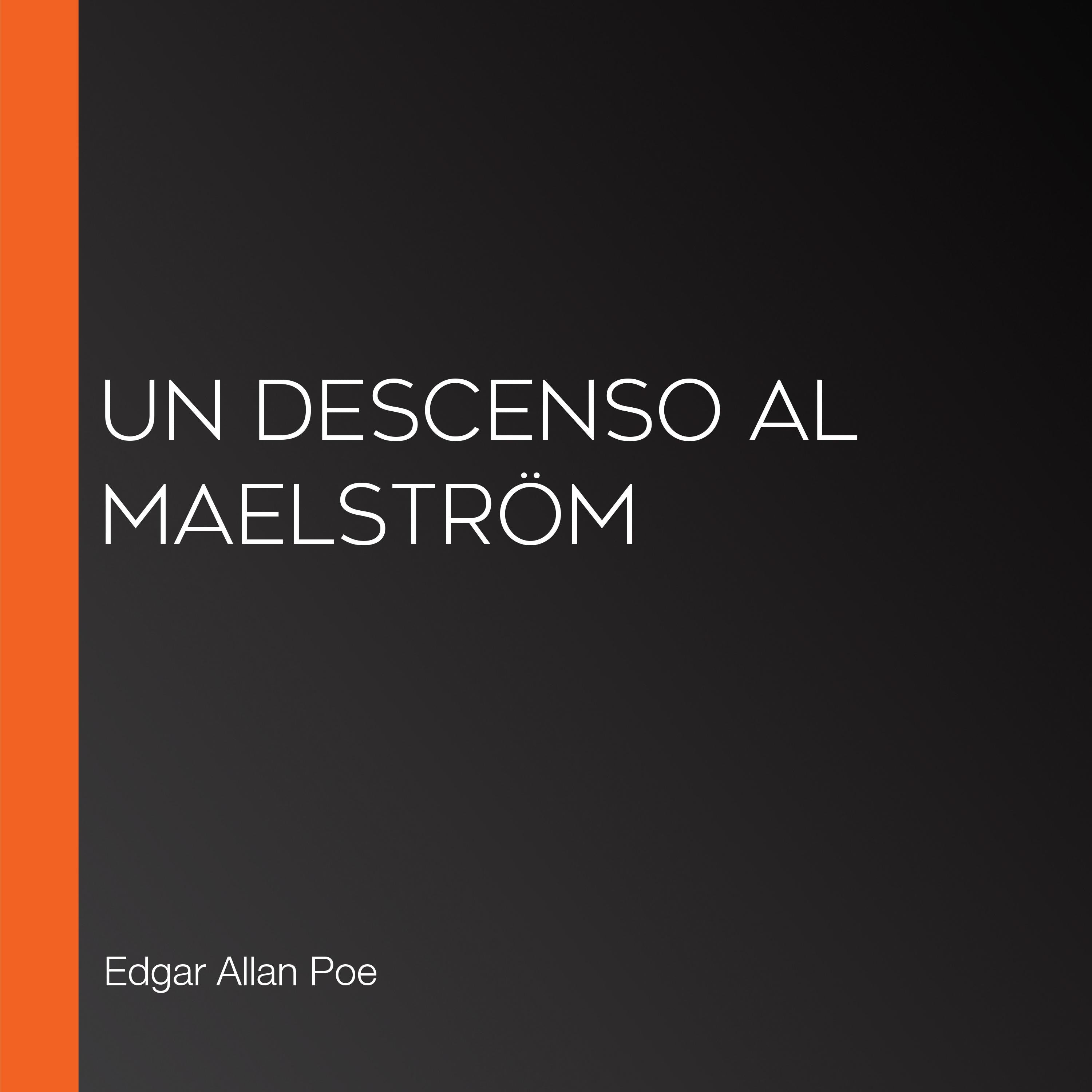 Un descenso al Maelström