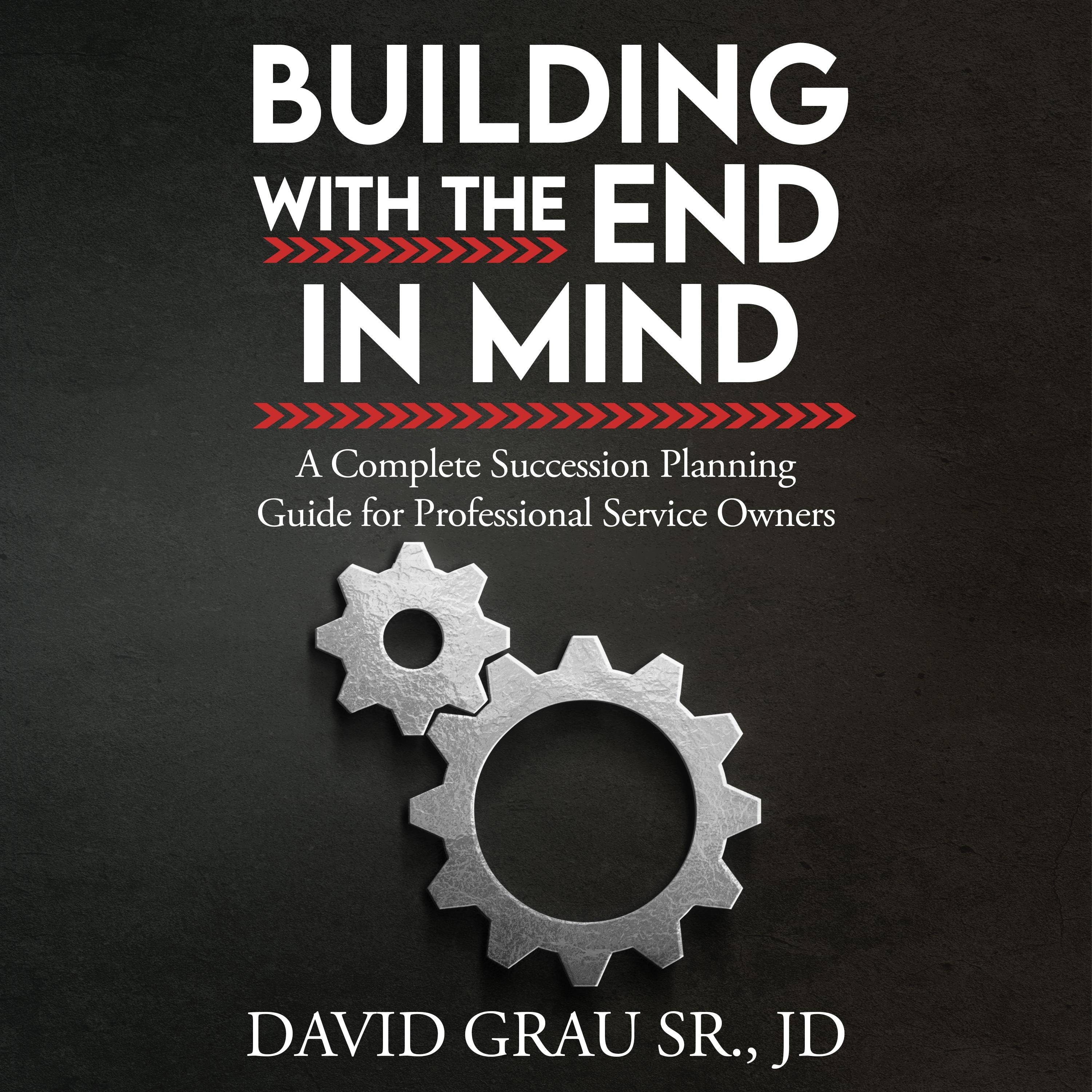 Building With the End in Mind