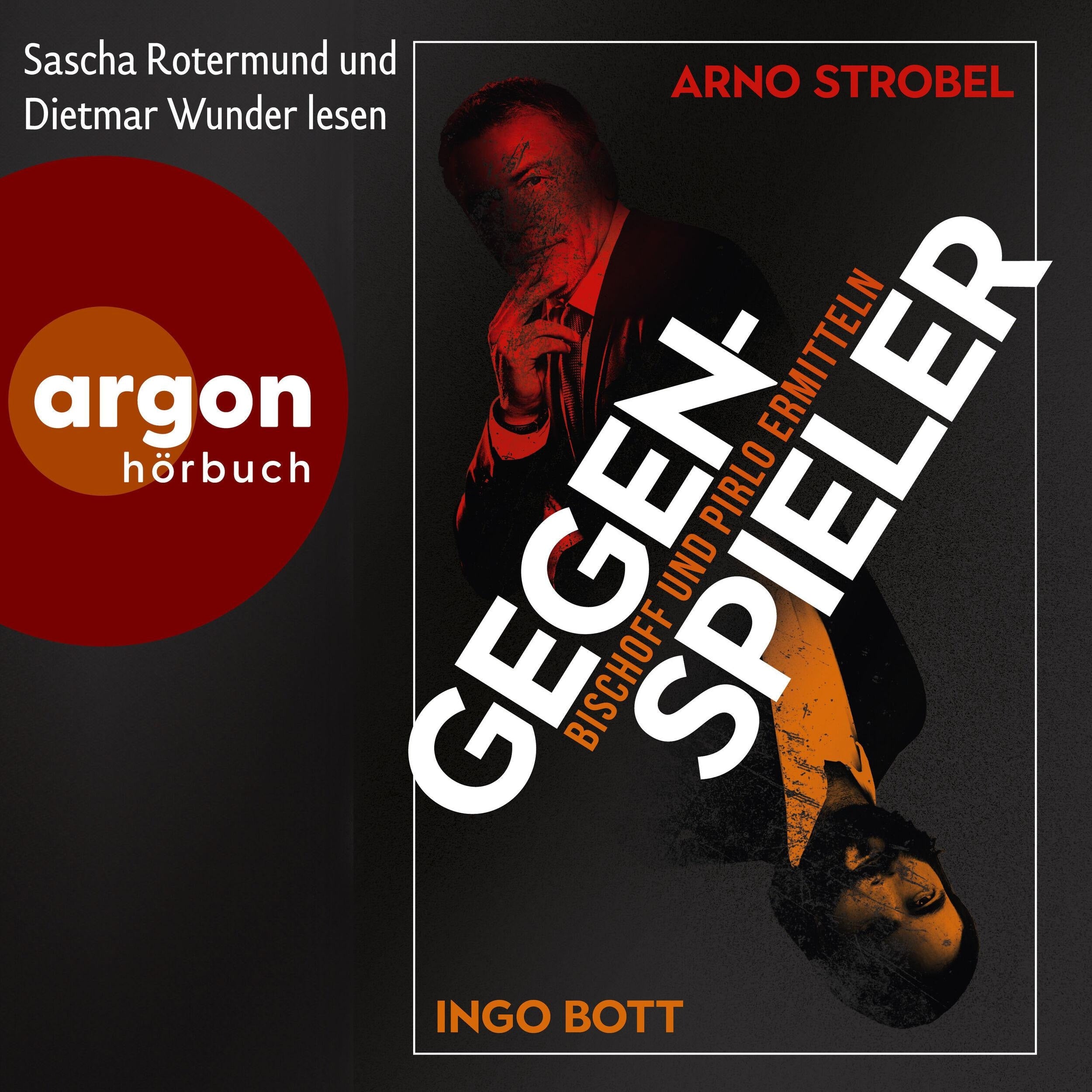 Gegenspieler - Bischoff und Pirlo ermitteln (Autorisierte Lesefassung)