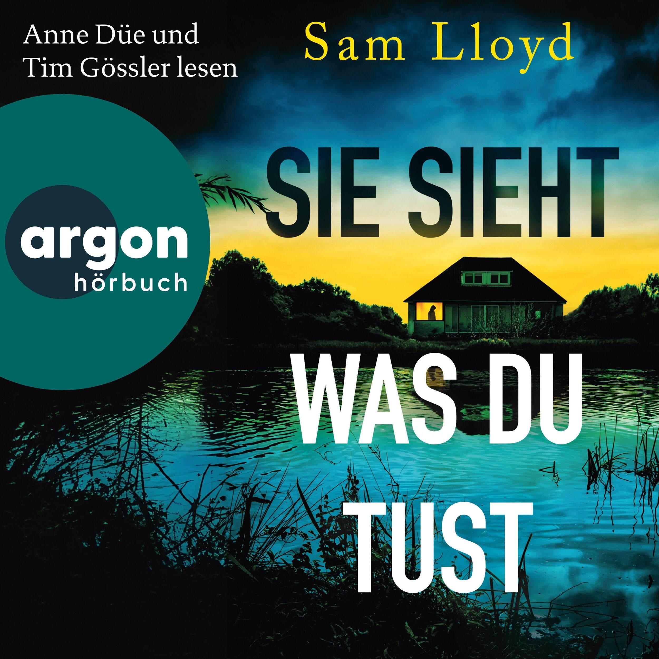 Sie sieht, was du tust (Ungekürzte Lesung)