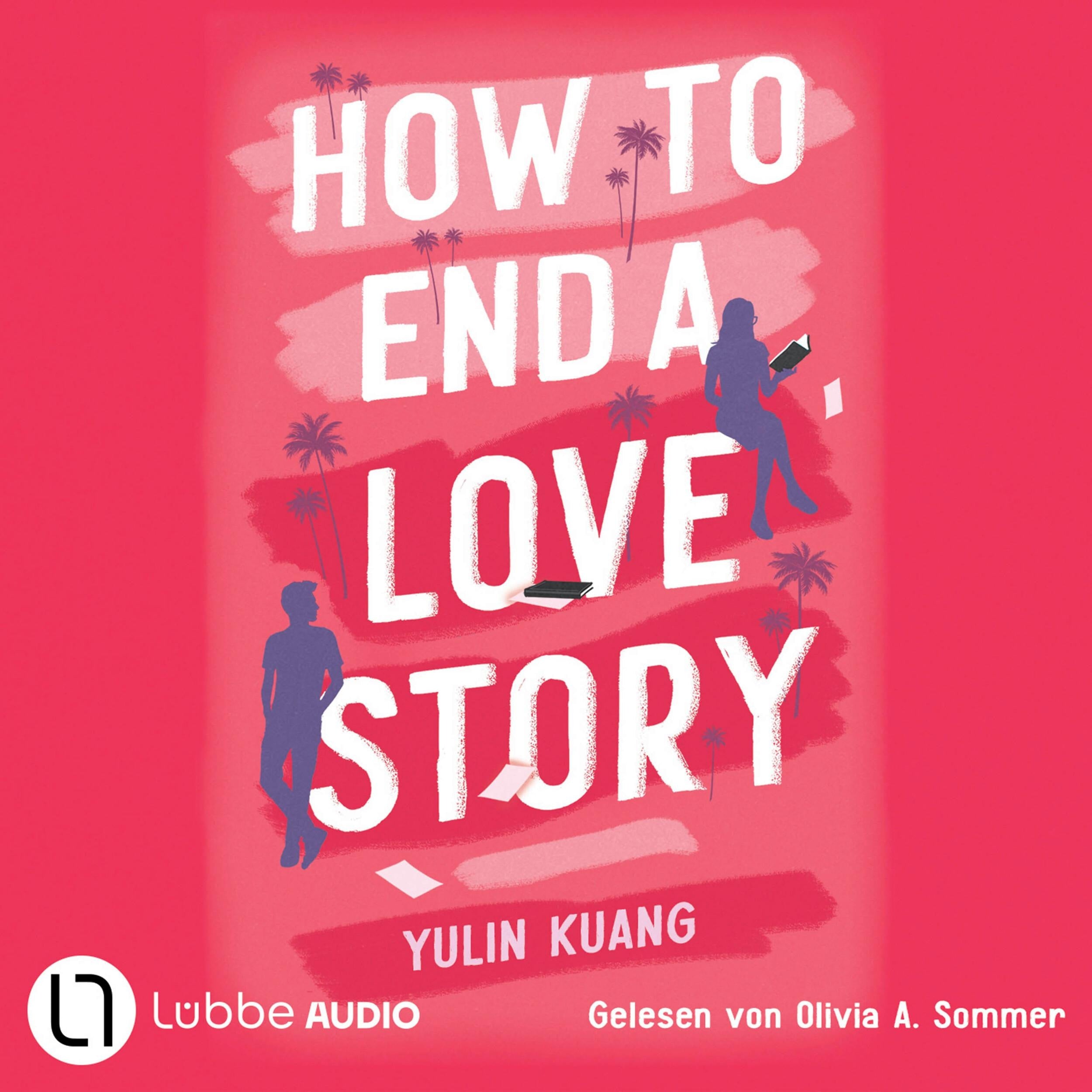 How To End A Love Story (Ungekürzt)