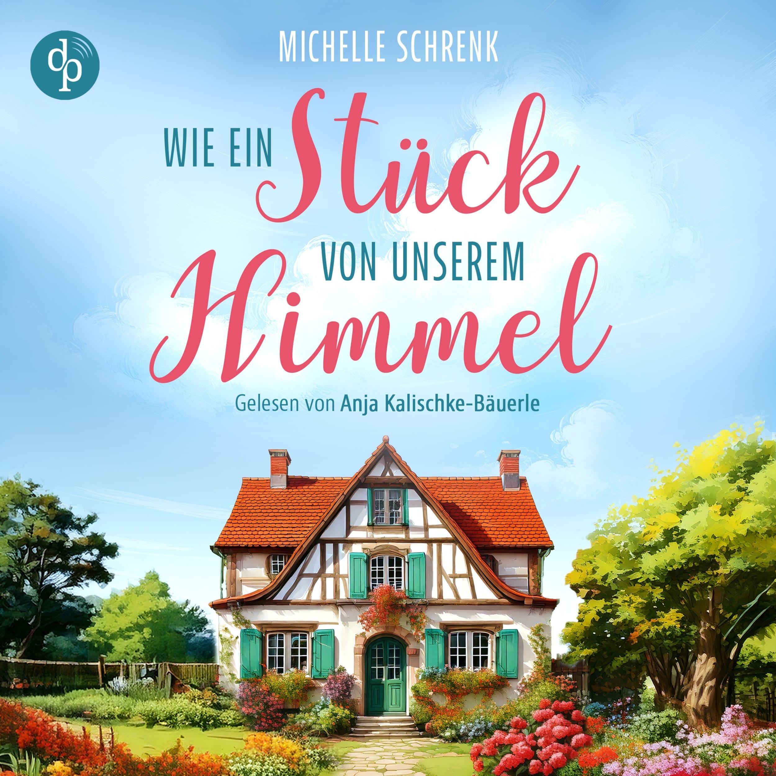 Wie ein Stück von unserem Himmel (Ungekürzt)