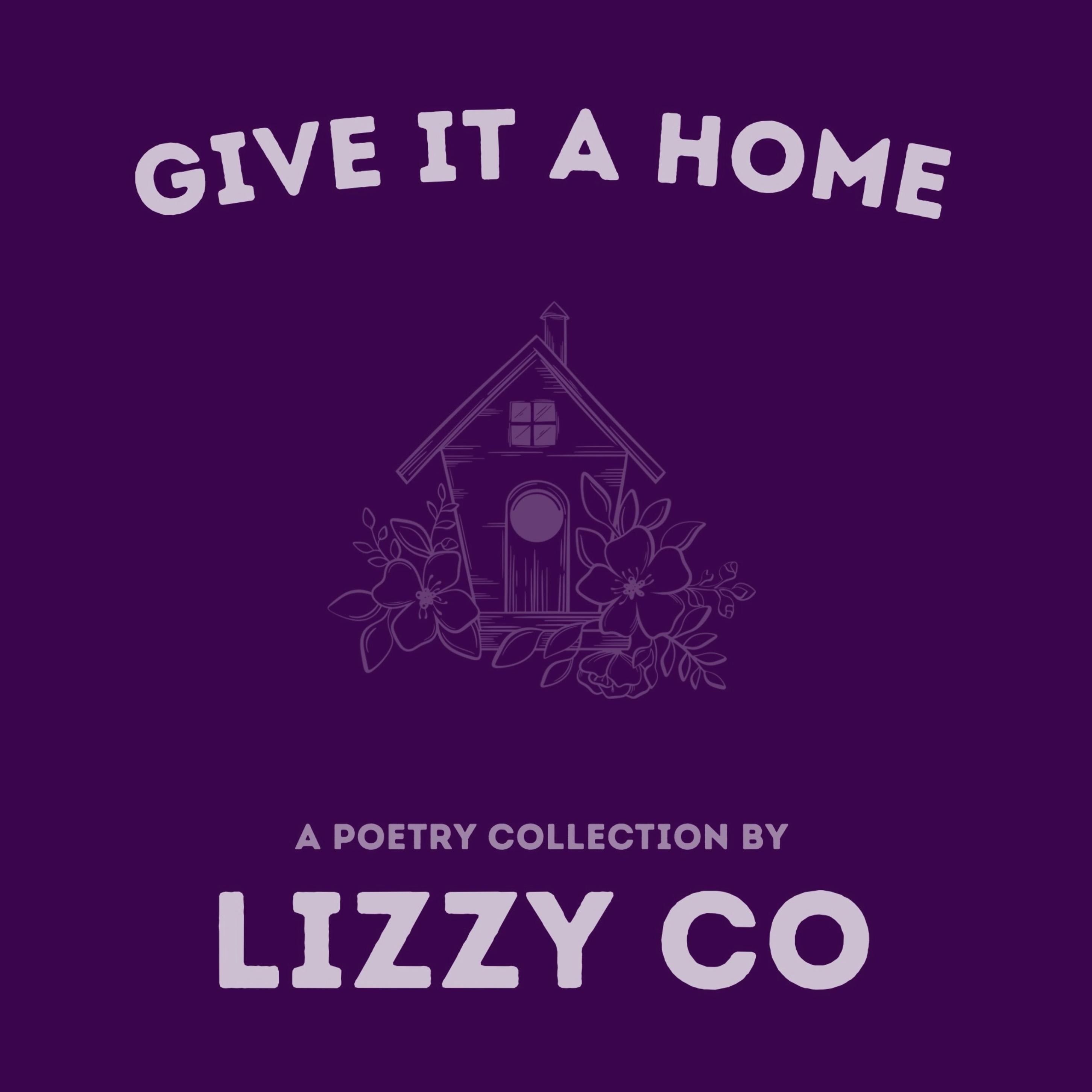 Give It A Home