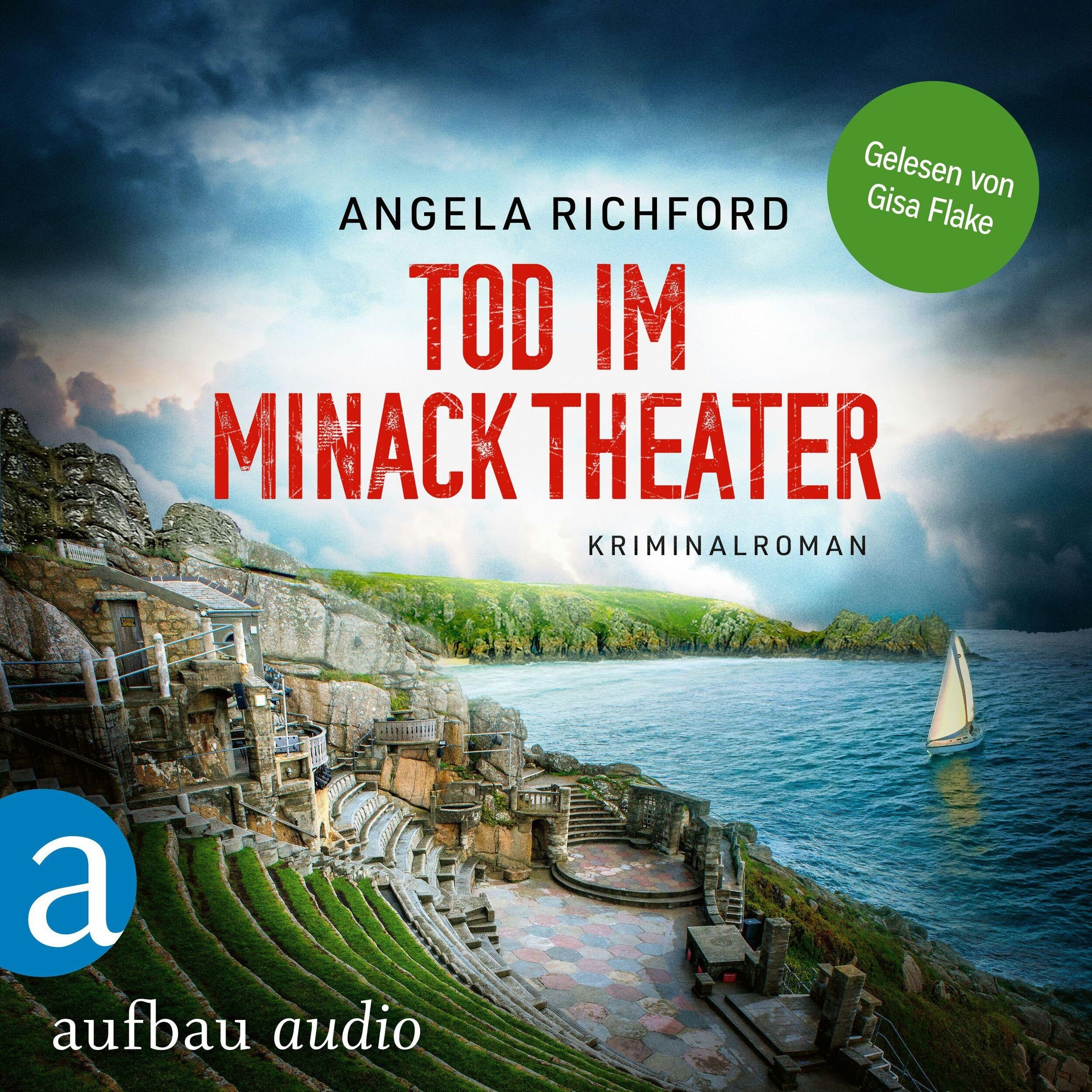 Tod im Minack Theater - Fiona Sutherland ermittelt, Band 2 (Ungekürzt)