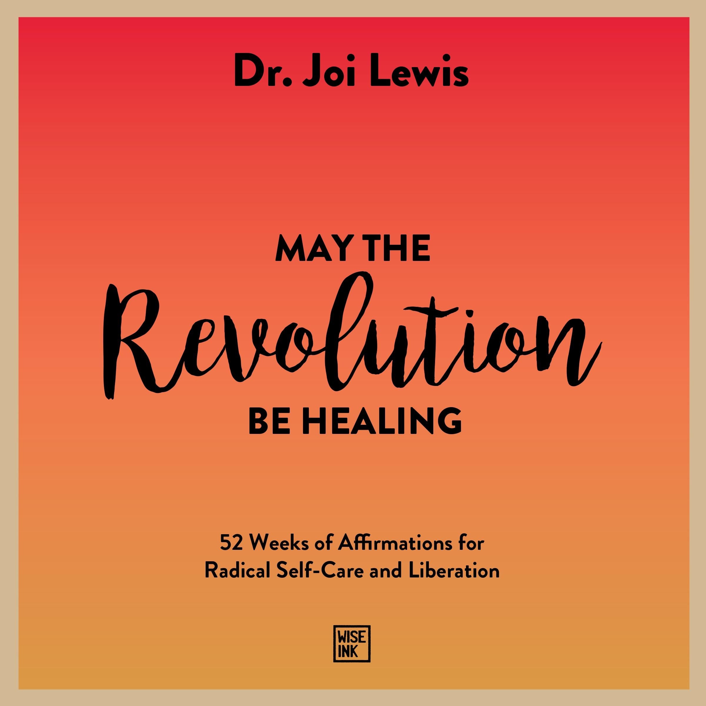 May the Revolution Be Healing