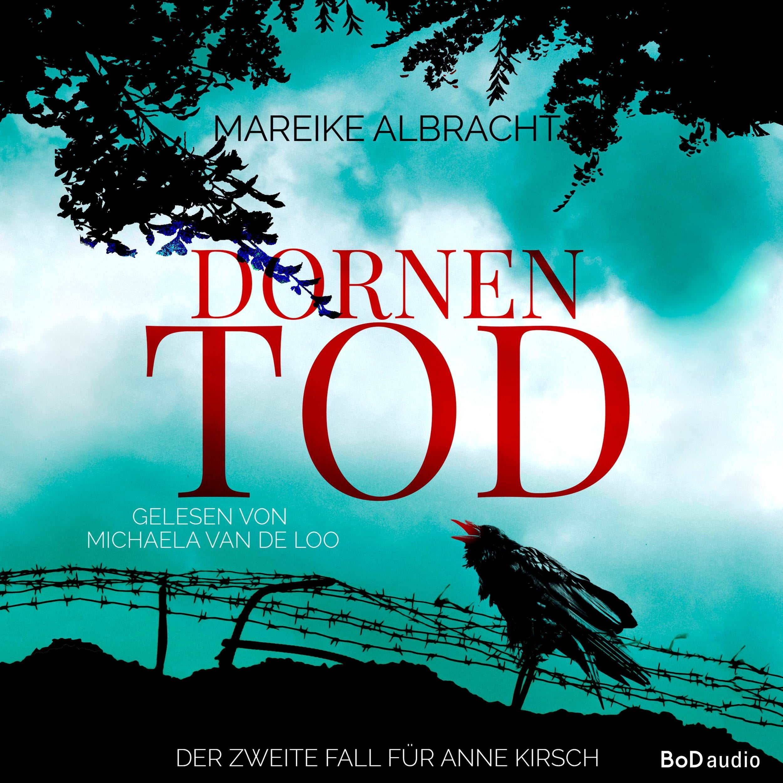 Dornentod - Ein Fall für Anne Kirsch, Band 2 (Ungekürzt)
