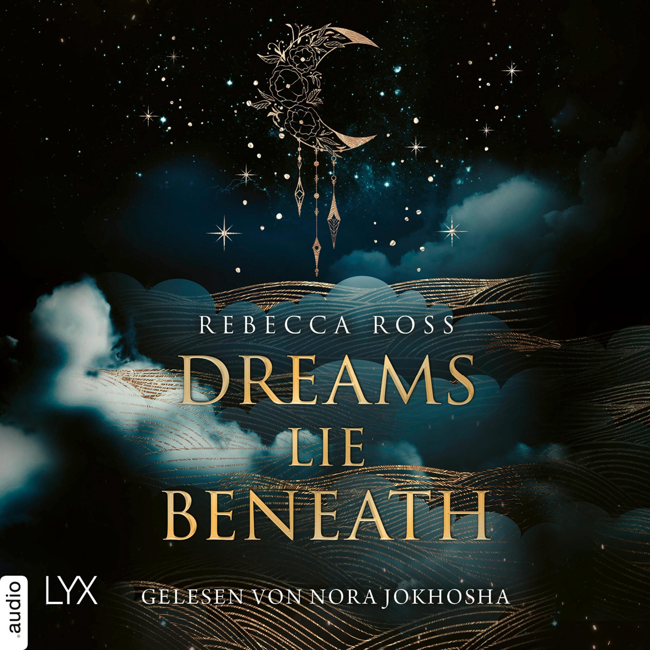 Dreams Lie Beneath (Ungekürzt)