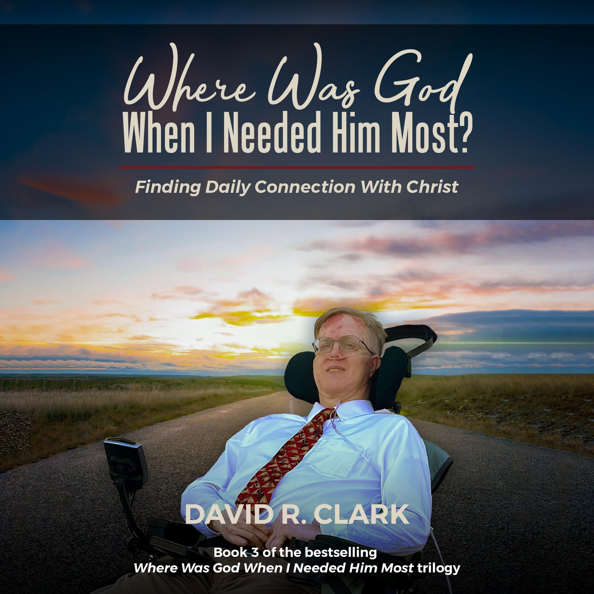 Where Was God When I Needed Him Most?