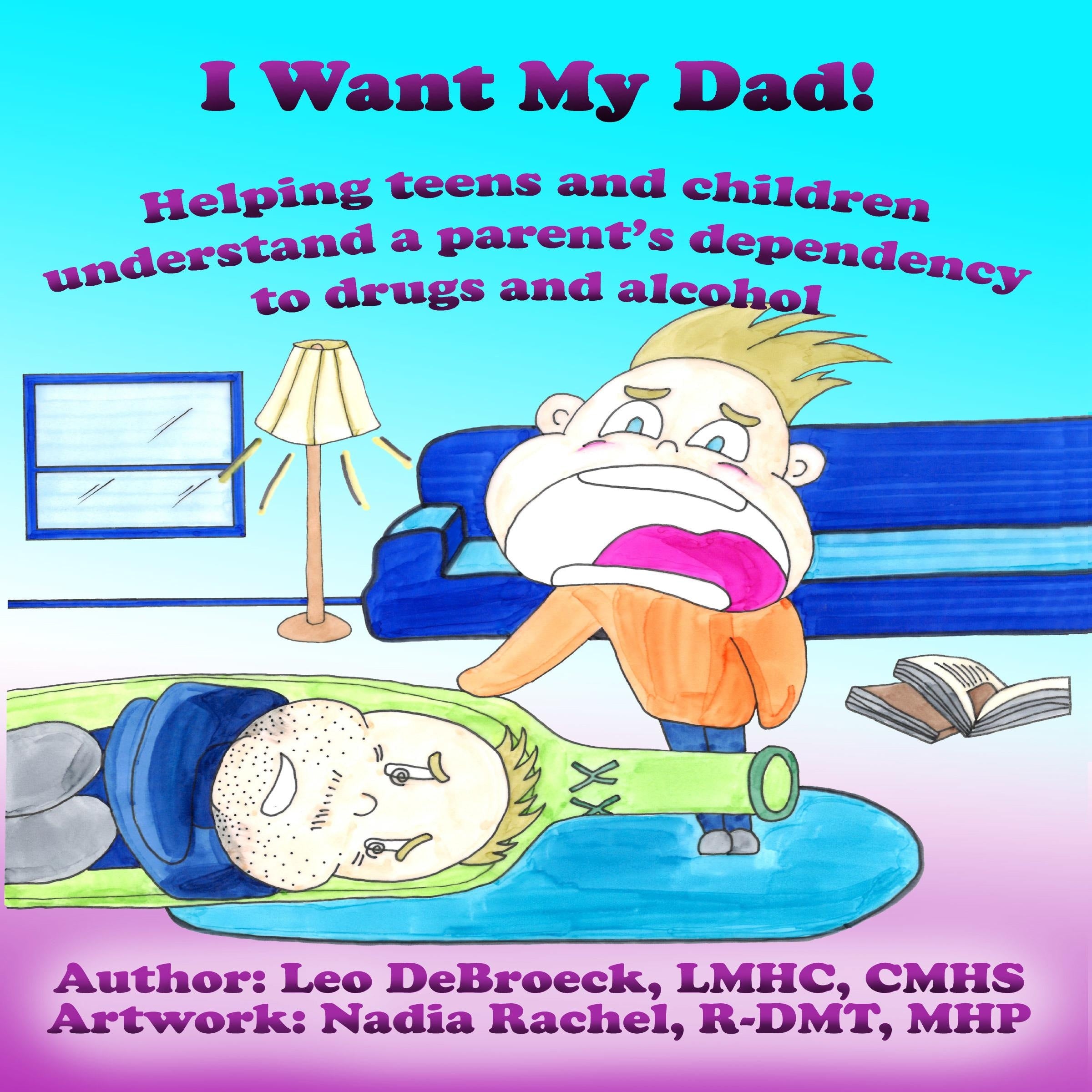 I Want My Dad!