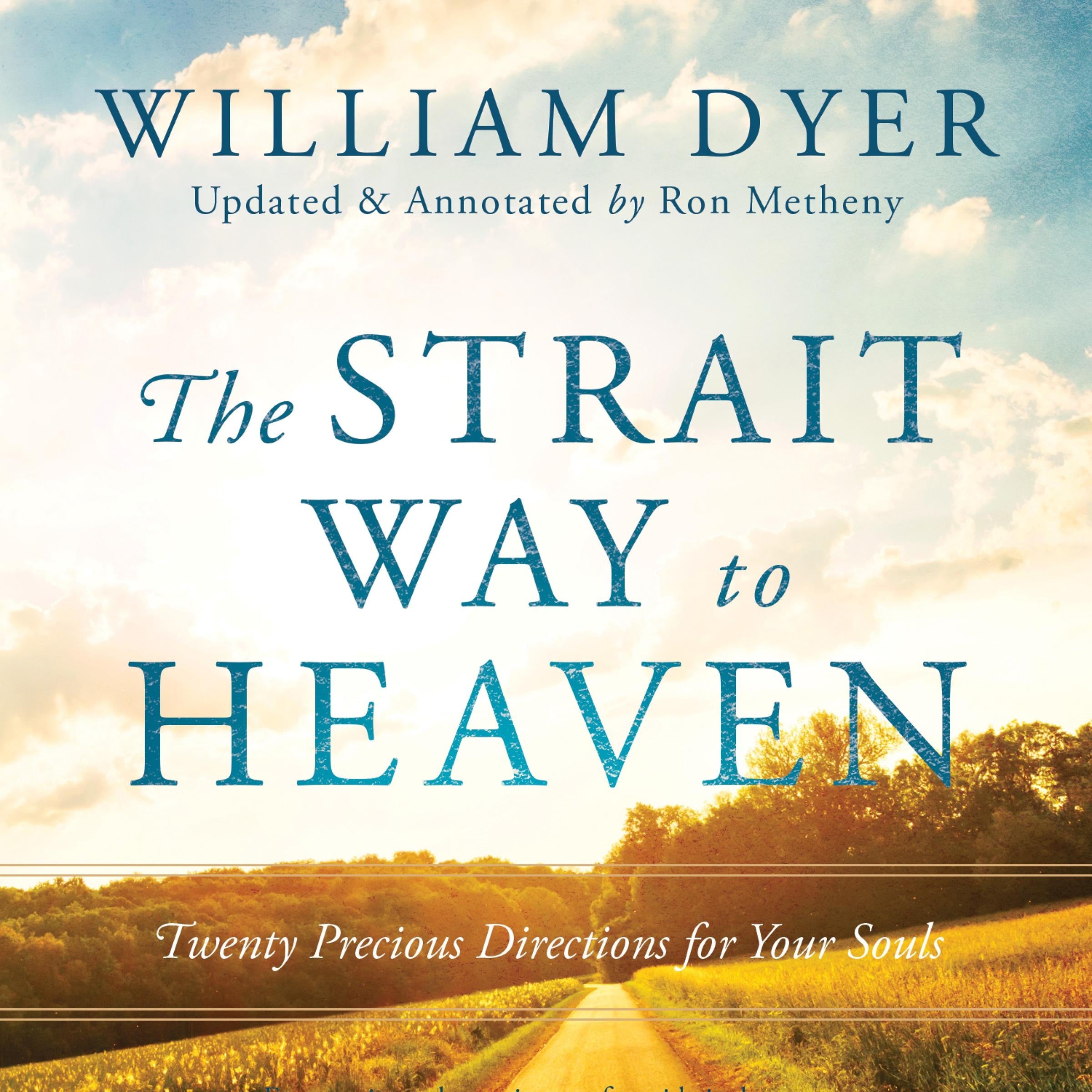 The Strait Way to Heaven