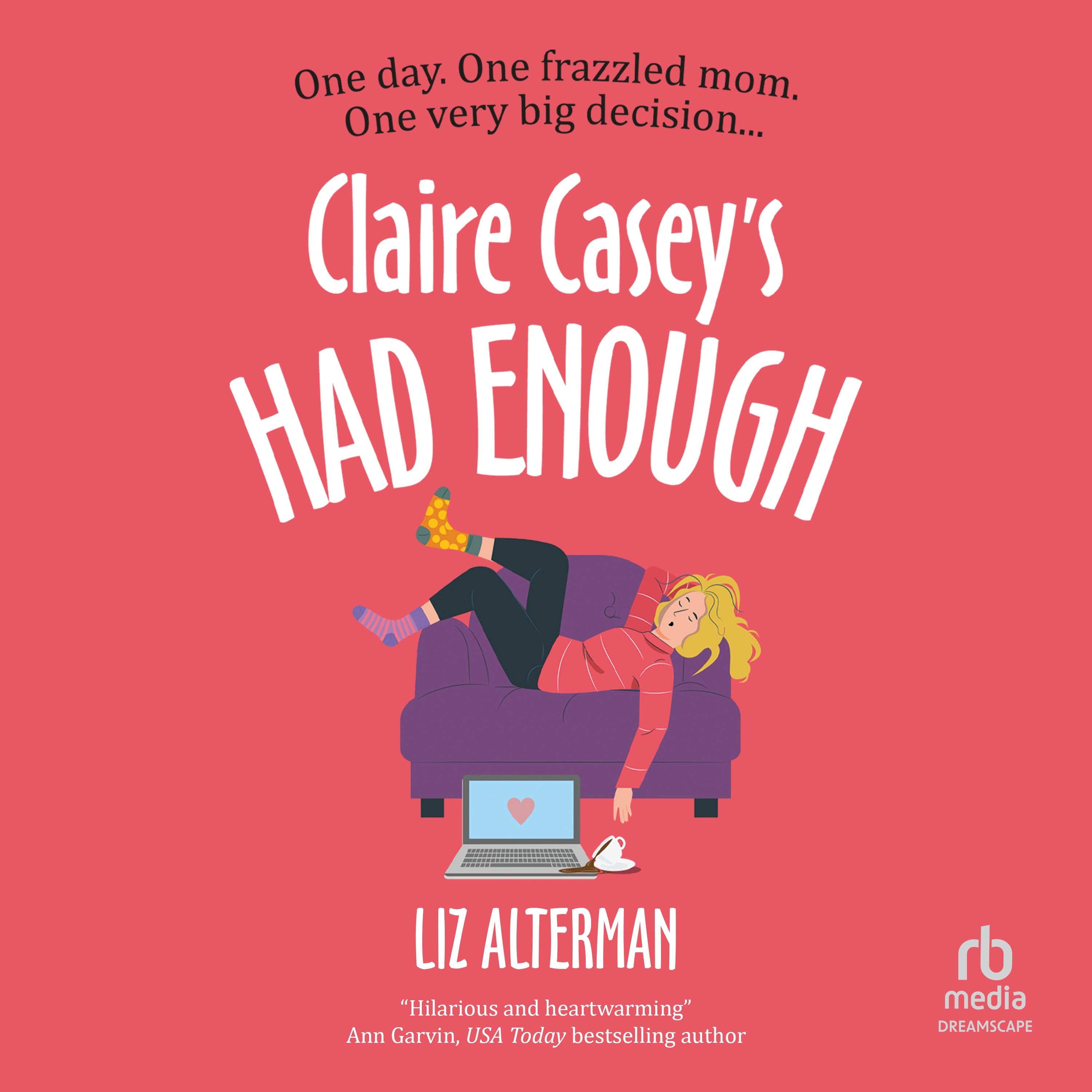 Claire Casey's Had Enough
