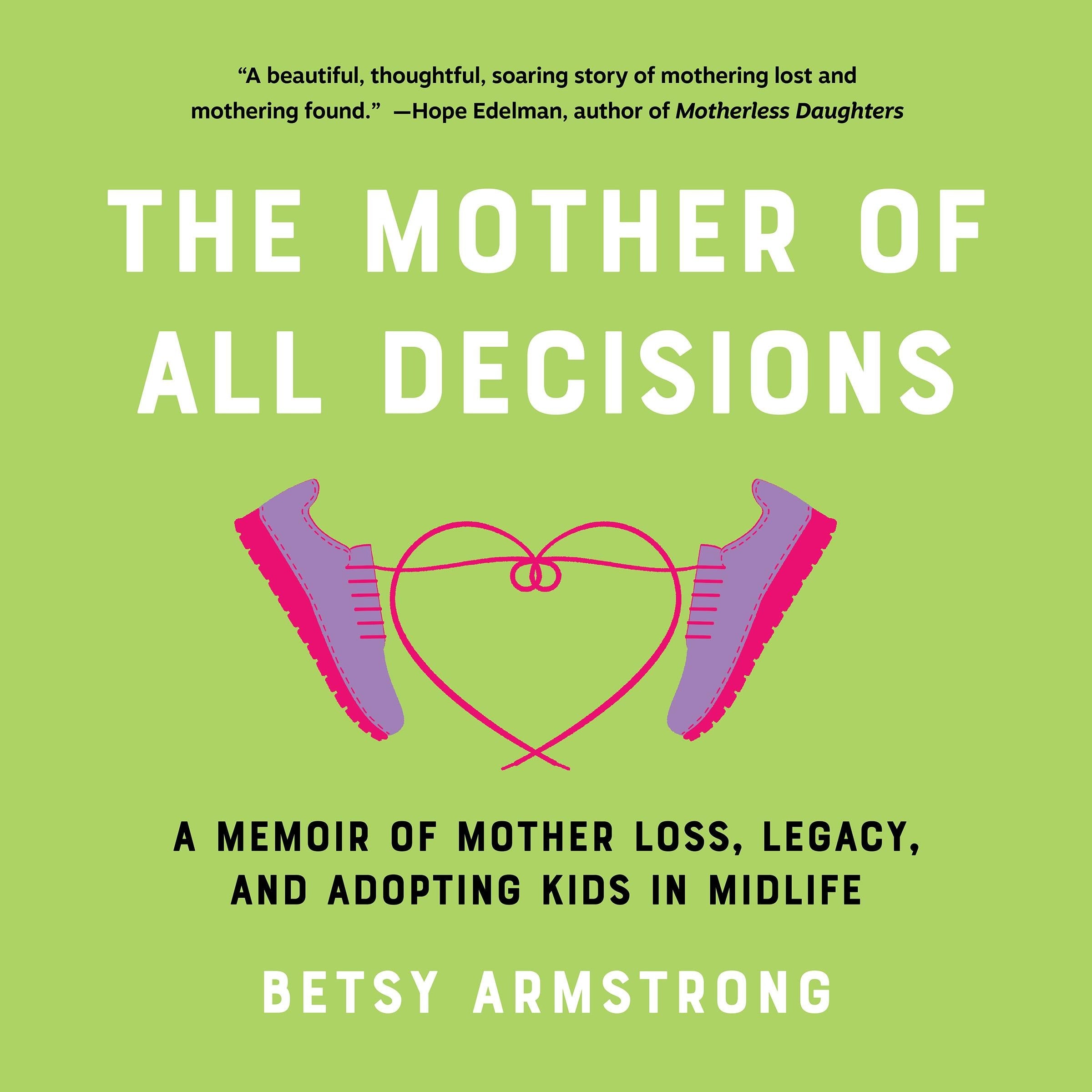 Mother of All Decisions, The