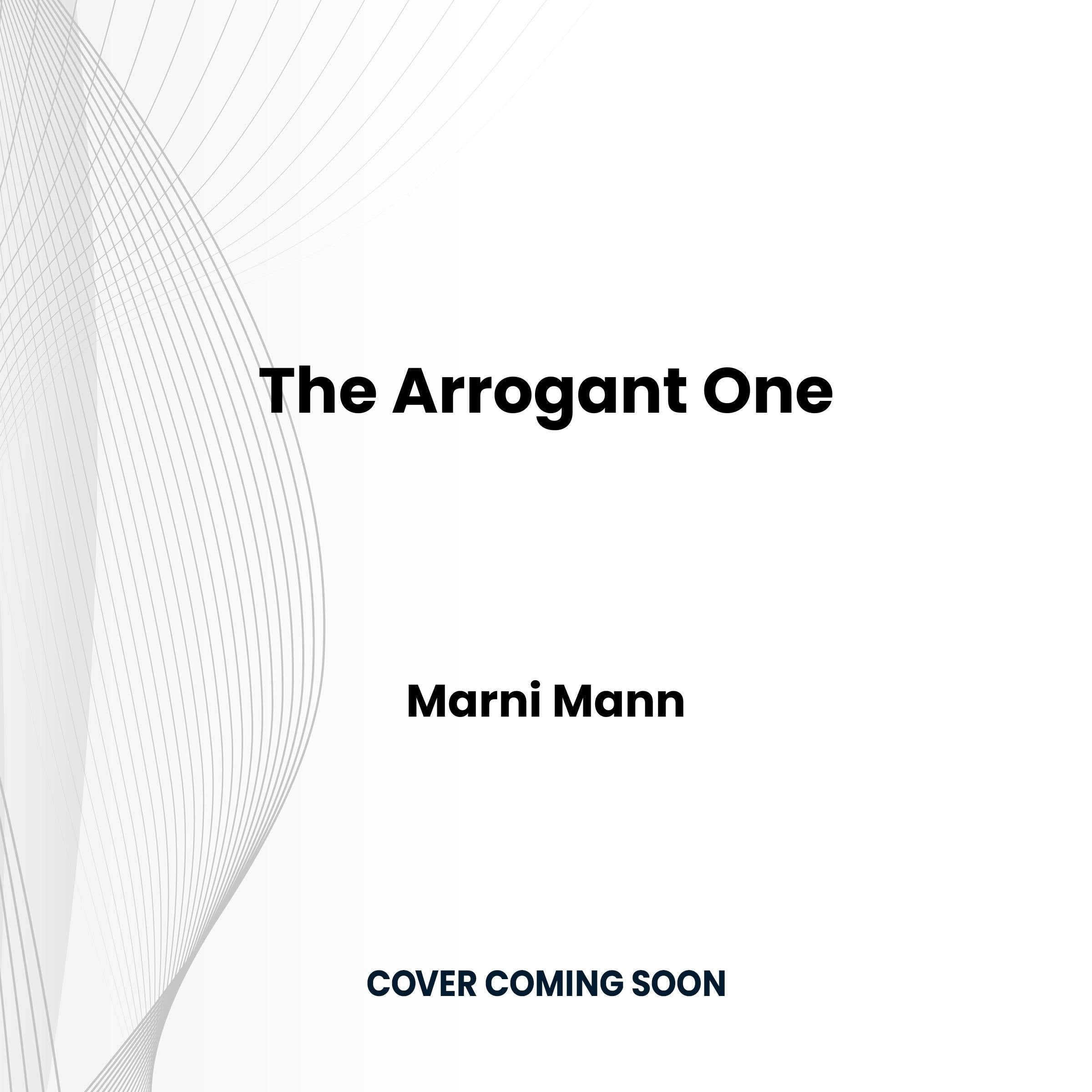 Arrogant One, The