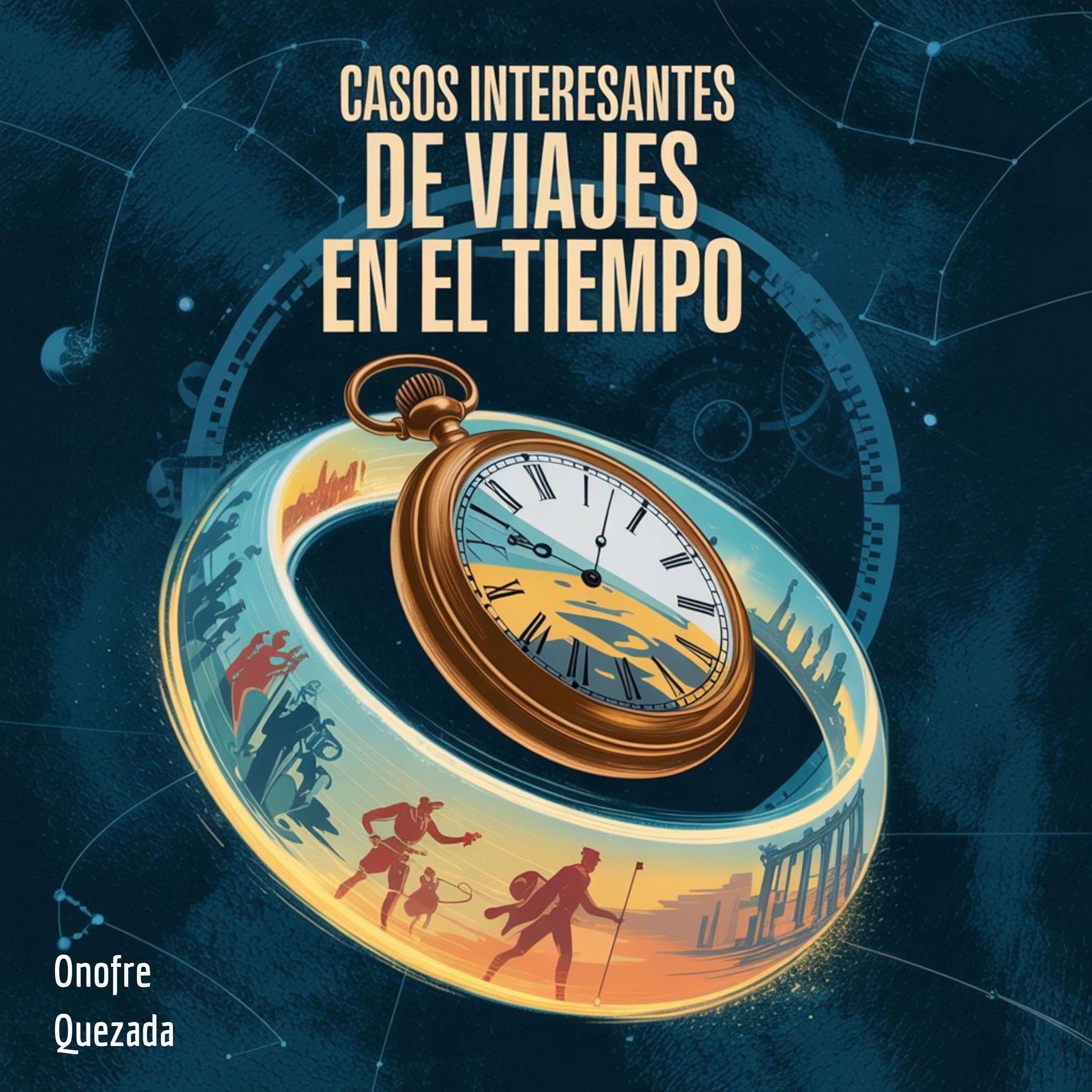 Casos Interesantes de Viajes En El Tiempo