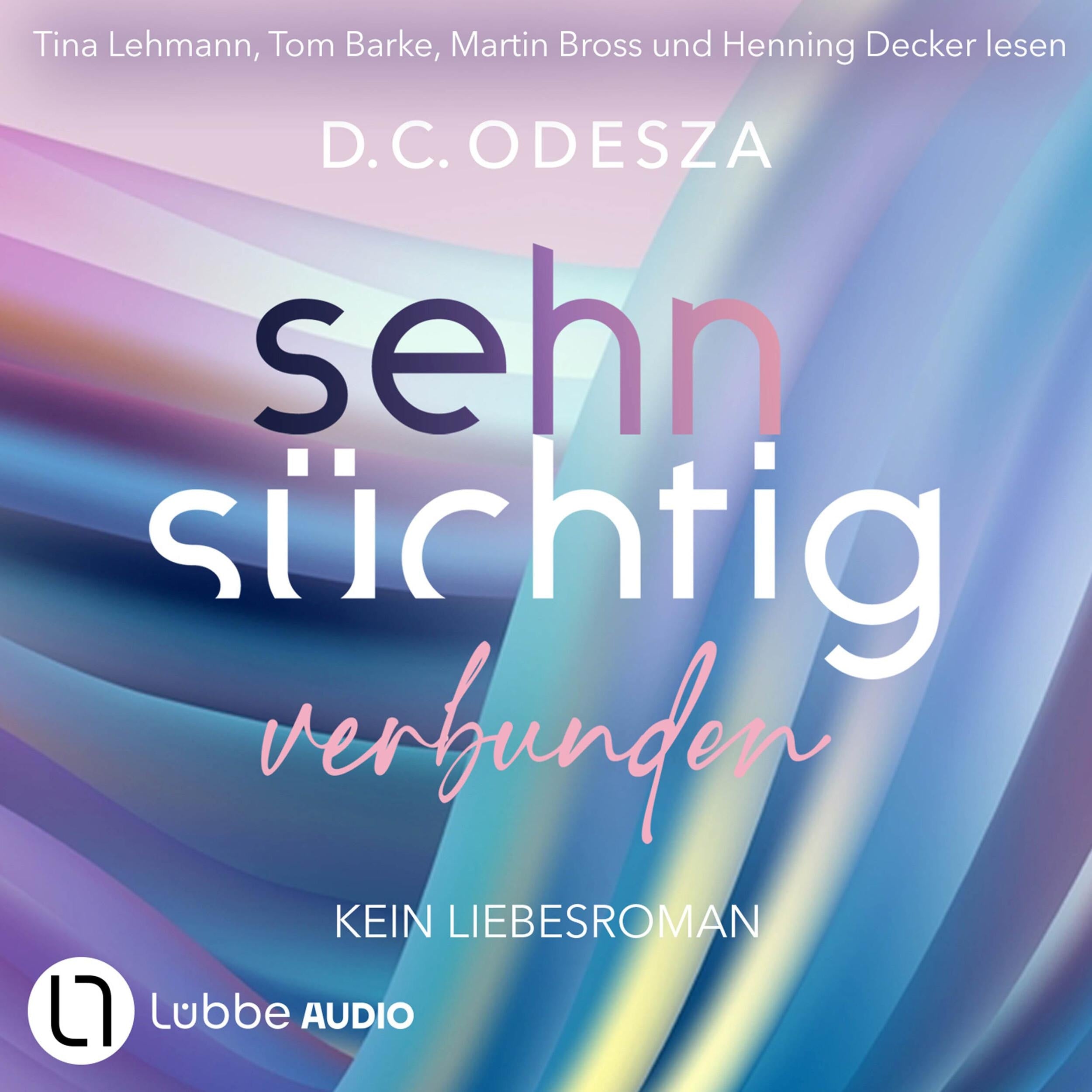 Sehnsüchtig Verbunden - Sehnsüchtig, Teil 7 (Ungekürzt)