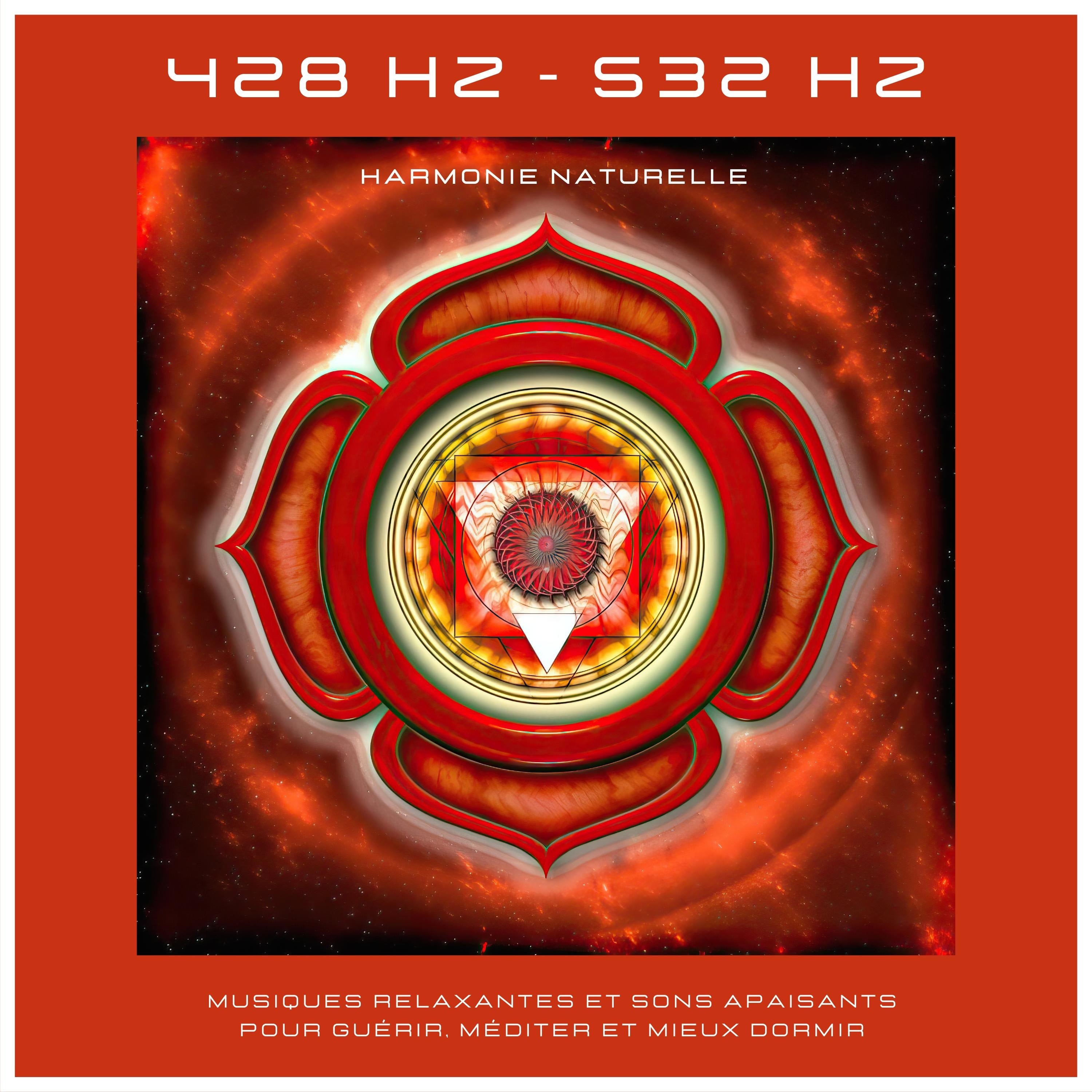 432Hz - 528Hz - Harmonie naturelle - Musiques relaxantes et sons apaisants pour guérir, méditer et mieux dormir