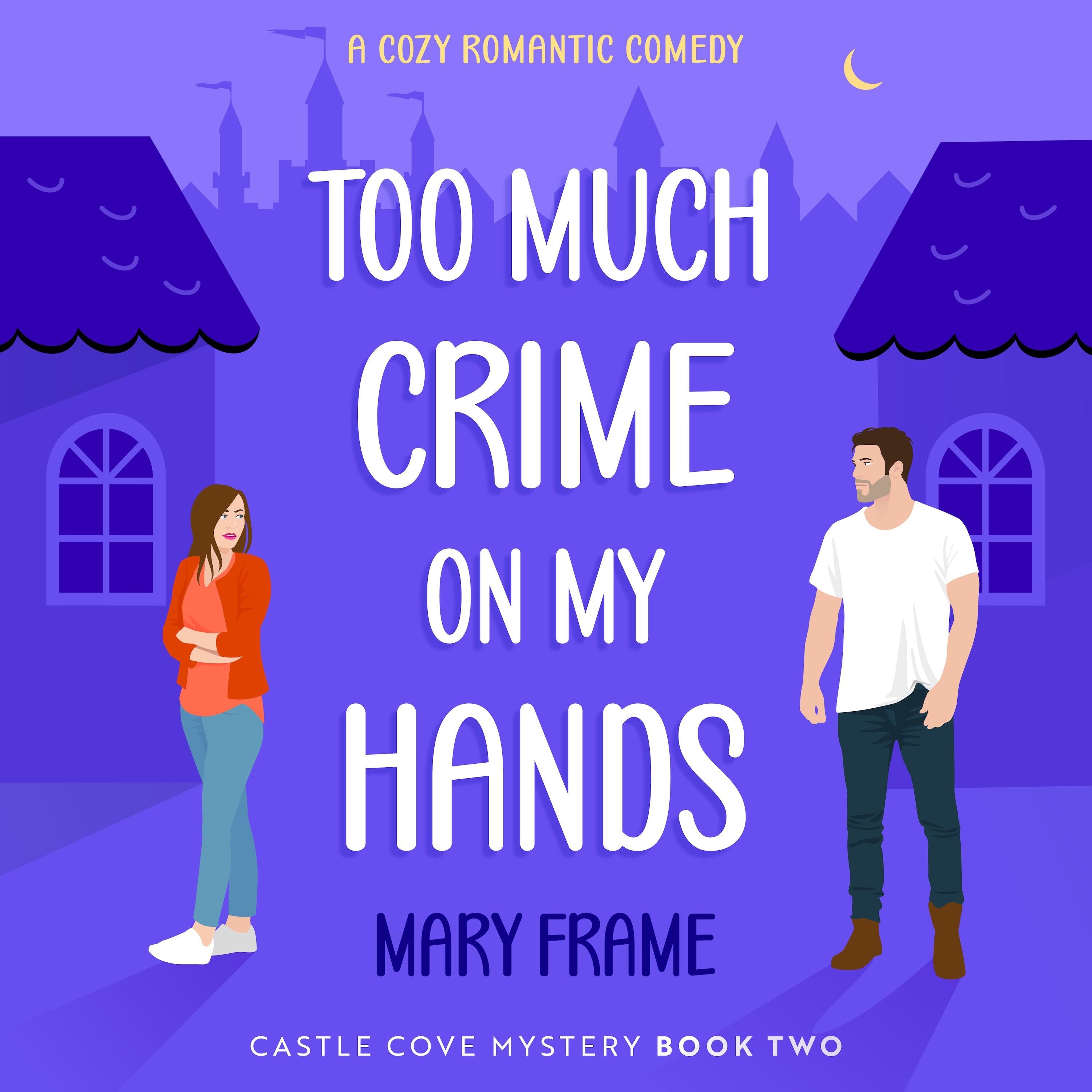 Too Much Crime on My Hands