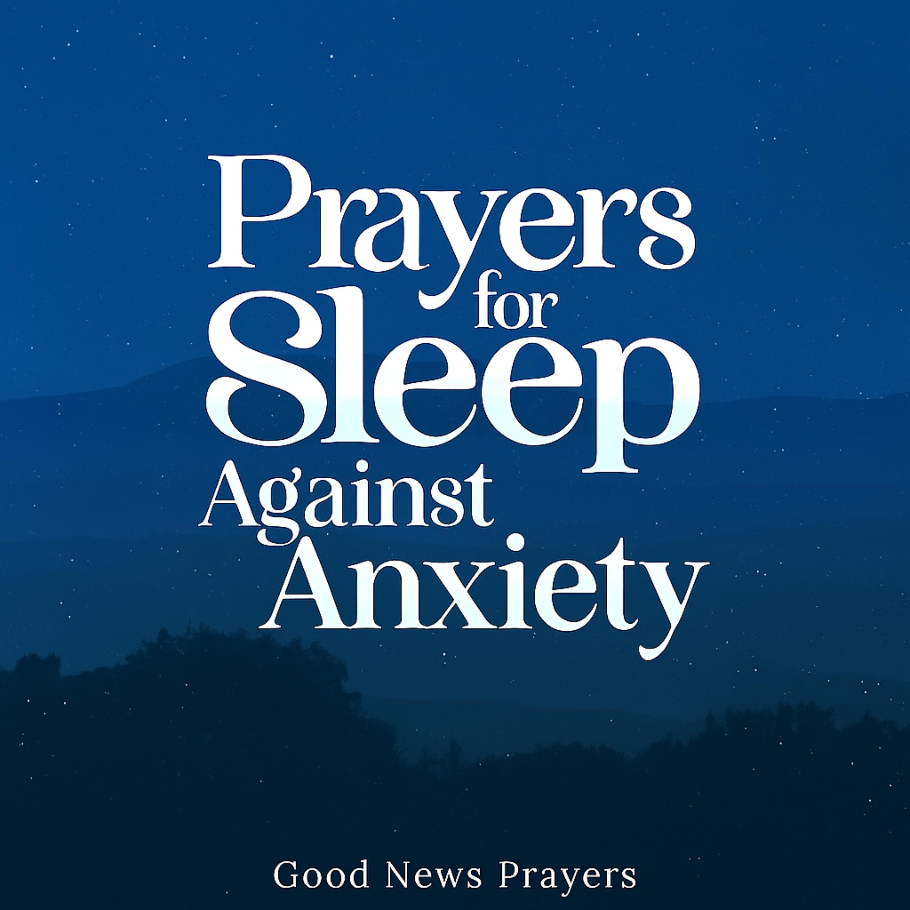Prayers for Sleep Against Anxiety