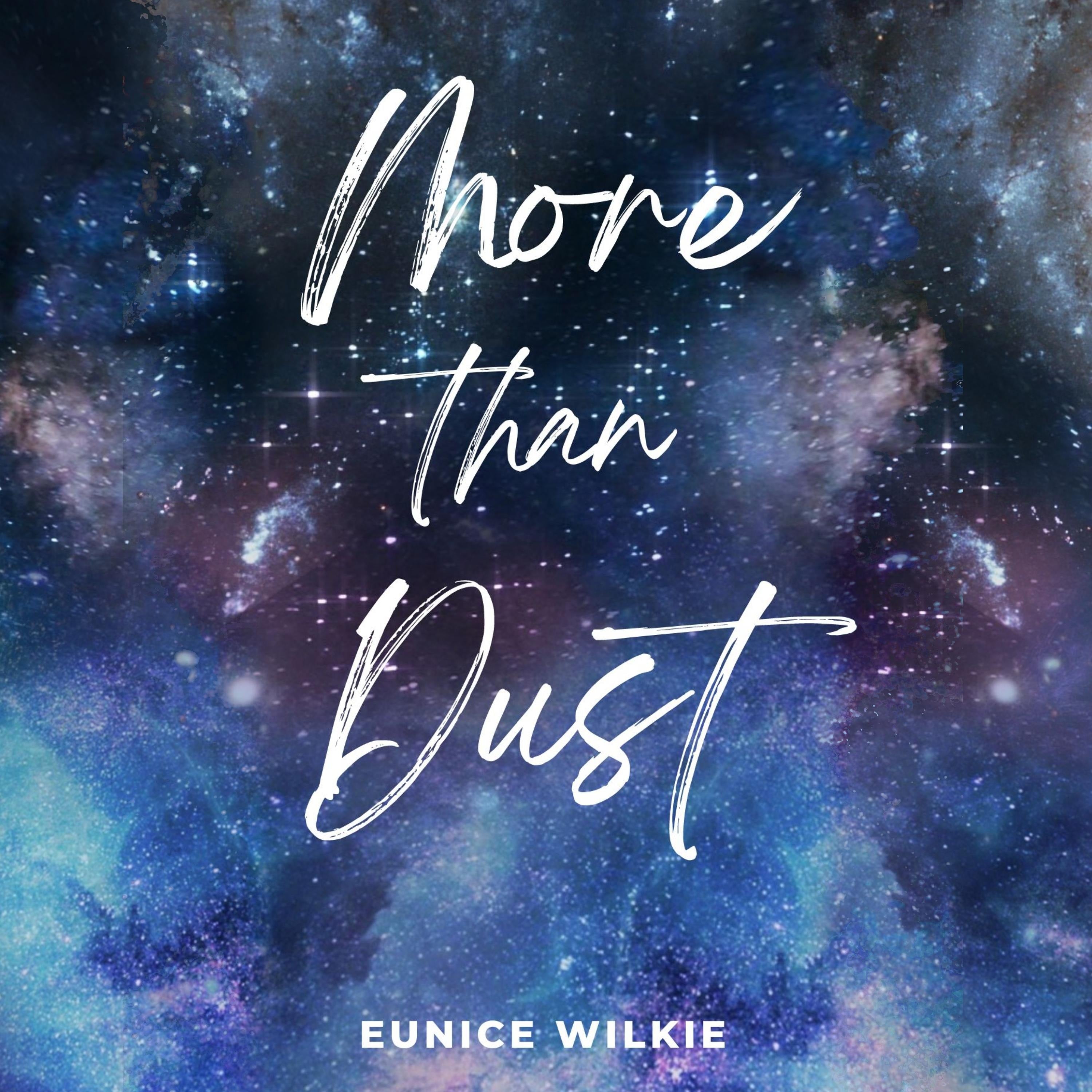 More Than Dust