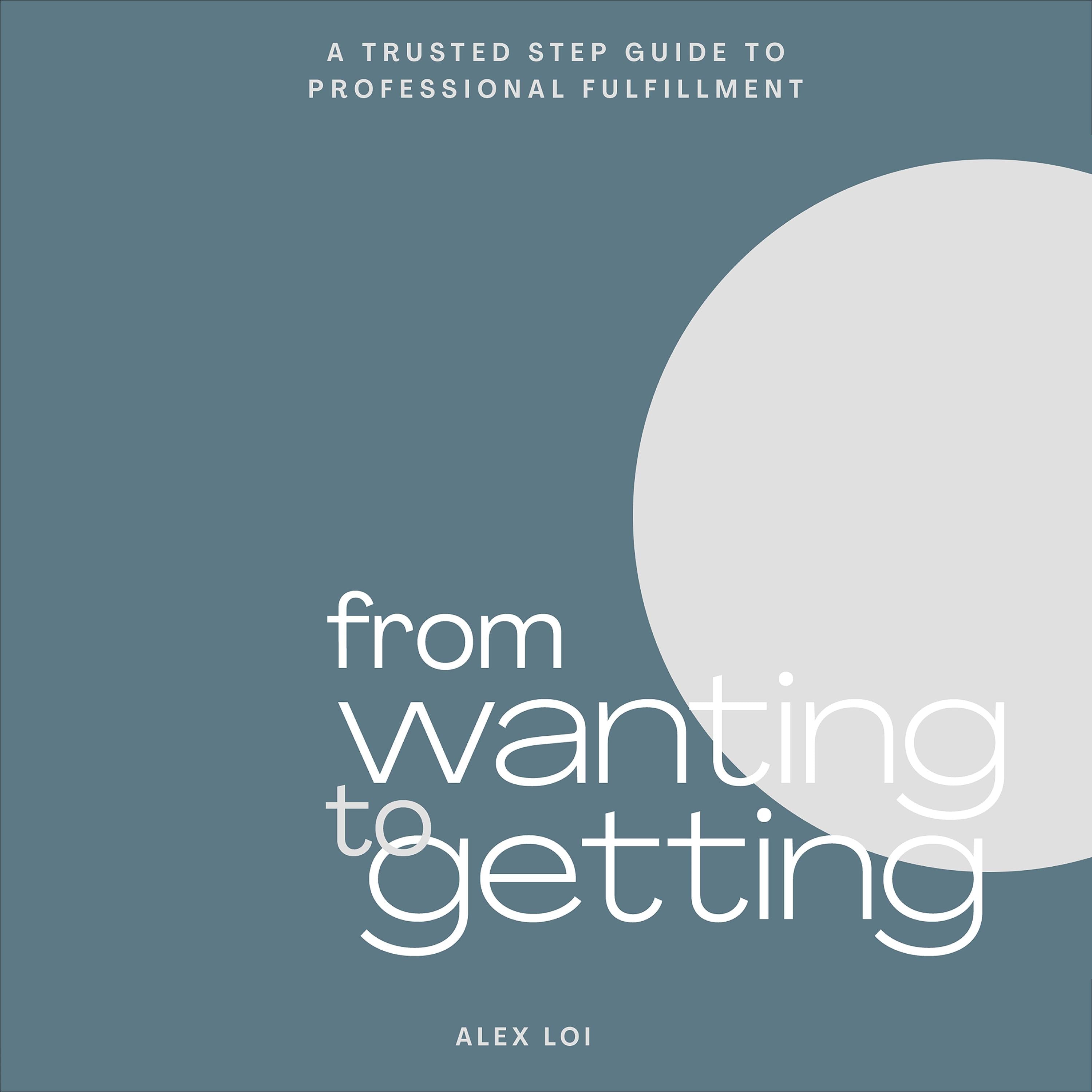 From Wanting to Getting