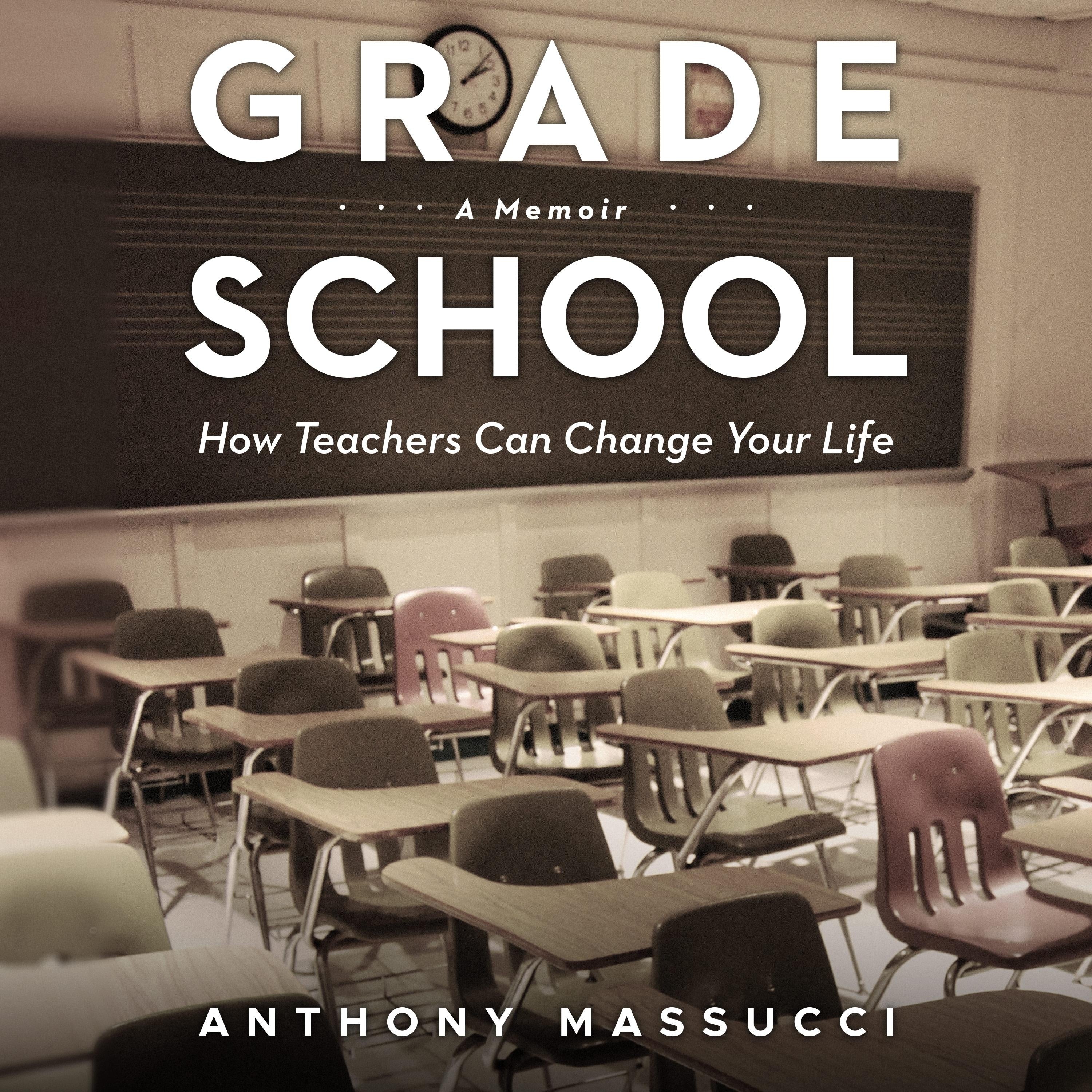 Grade School: A Memoir